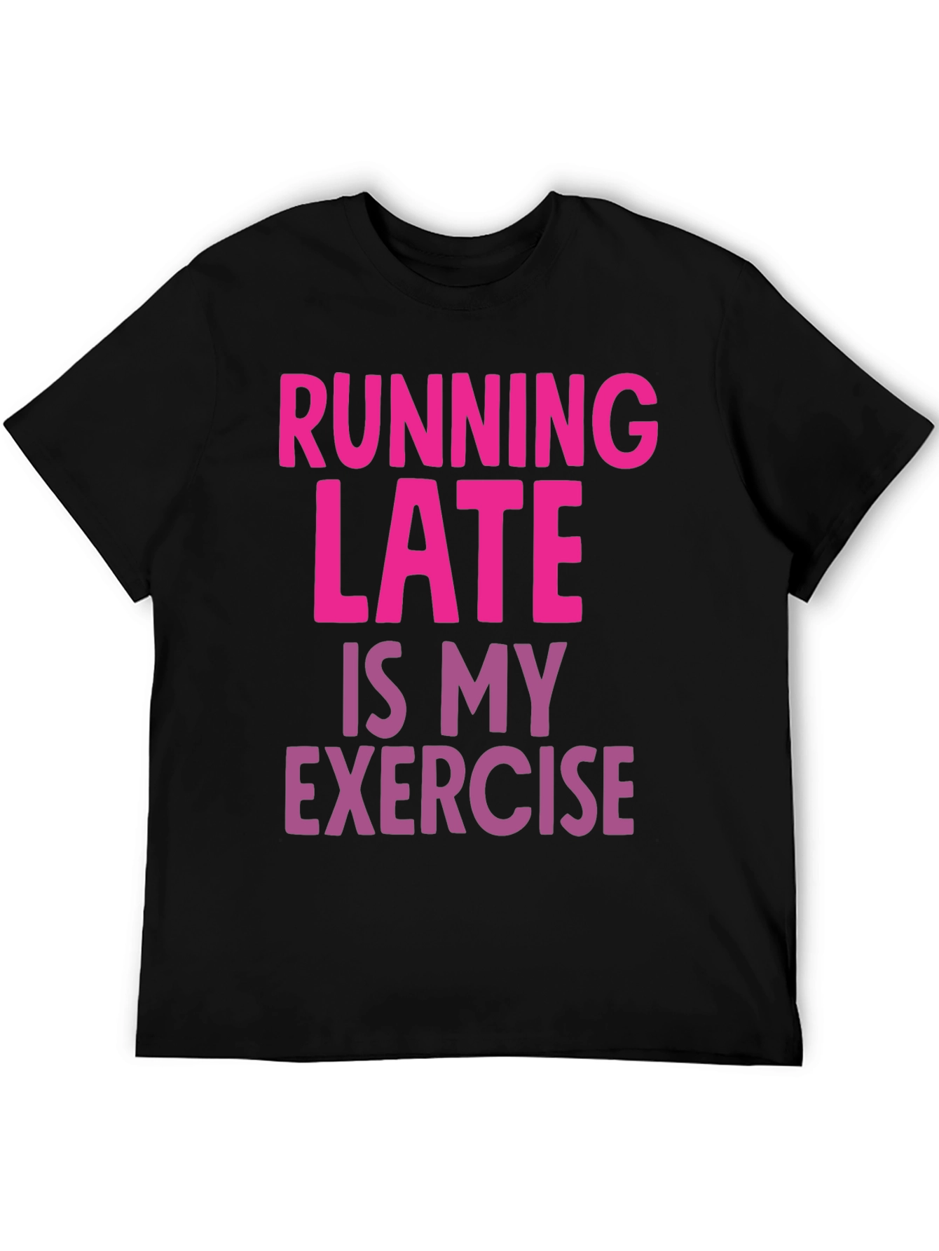 Black Funny Running Late Exercise Graphic T-Shirt view 5