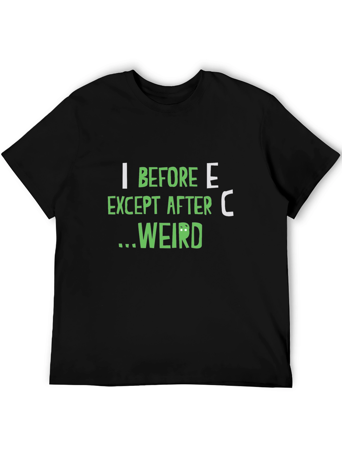 Black I Before E T-Shirt - Funny Spelling Rule Tee view 5