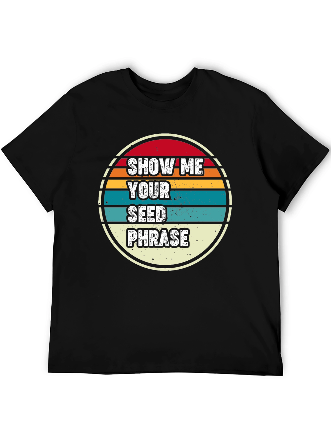 Black Show Me Your Seed Phrase Graphic Tee view 5