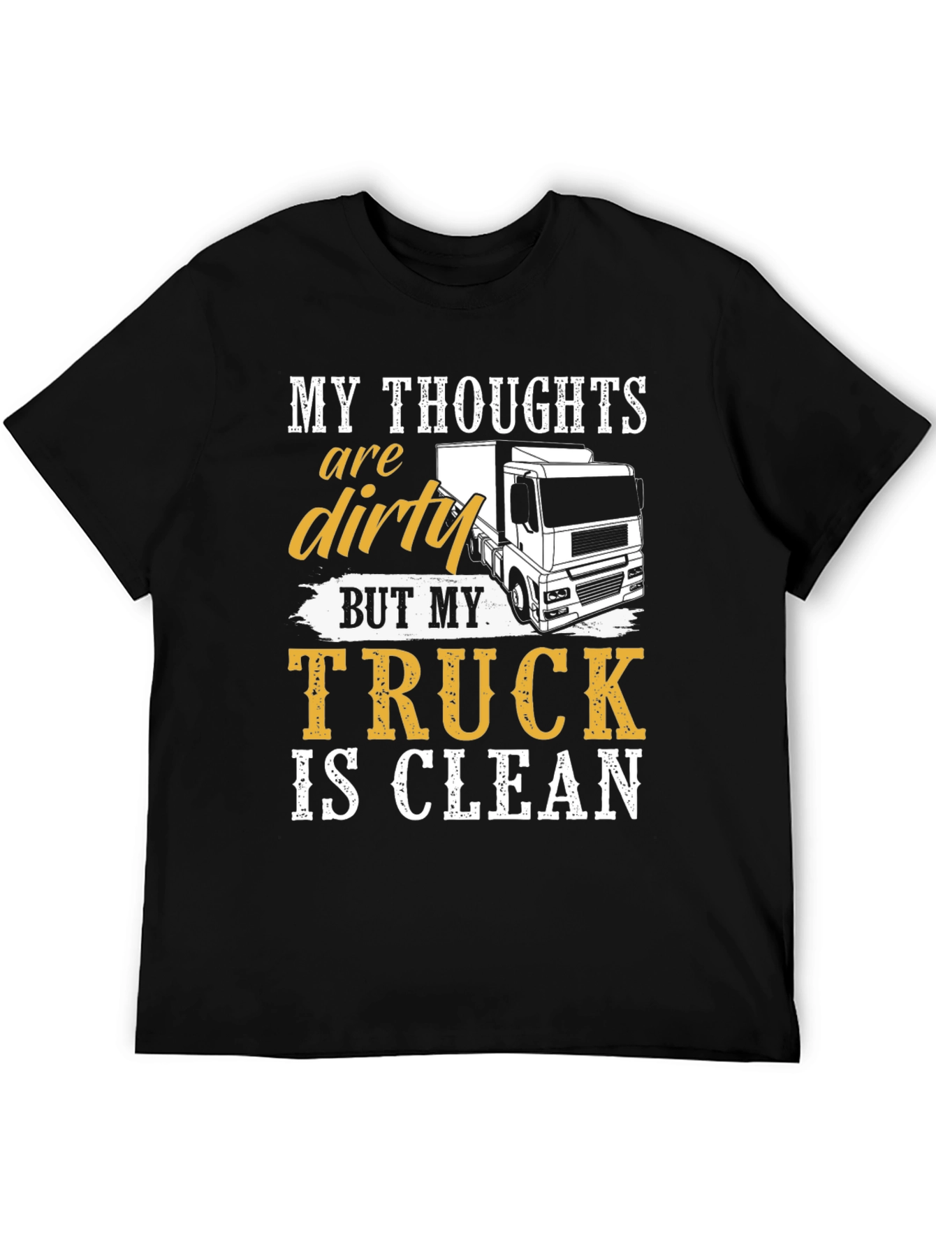 Black Dirty Thoughts Clean Truck Graphic T-Shirt view 5