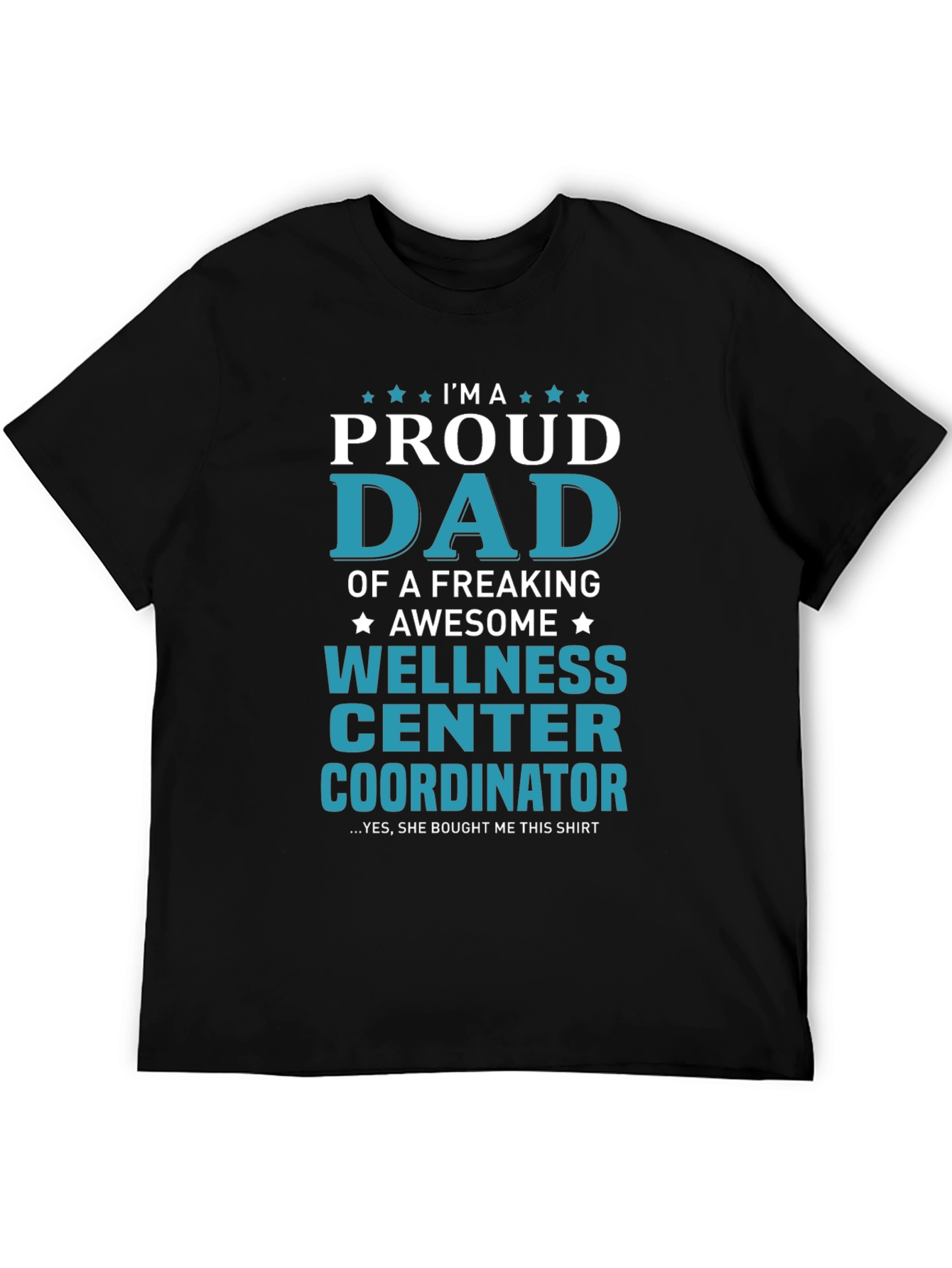 Black Proud Dad Wellness Center Coordinator T-Shirt view 5