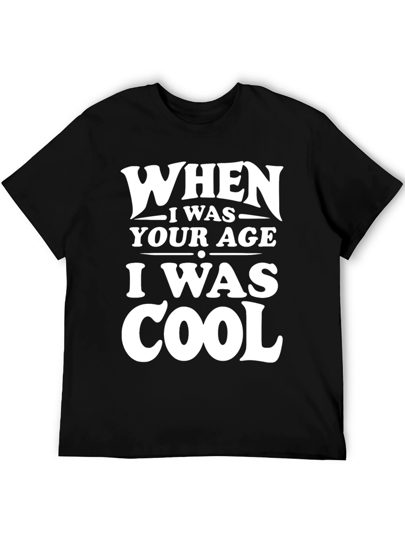 Black Funny 'When I Was Your Age' Graphic Tee view 5