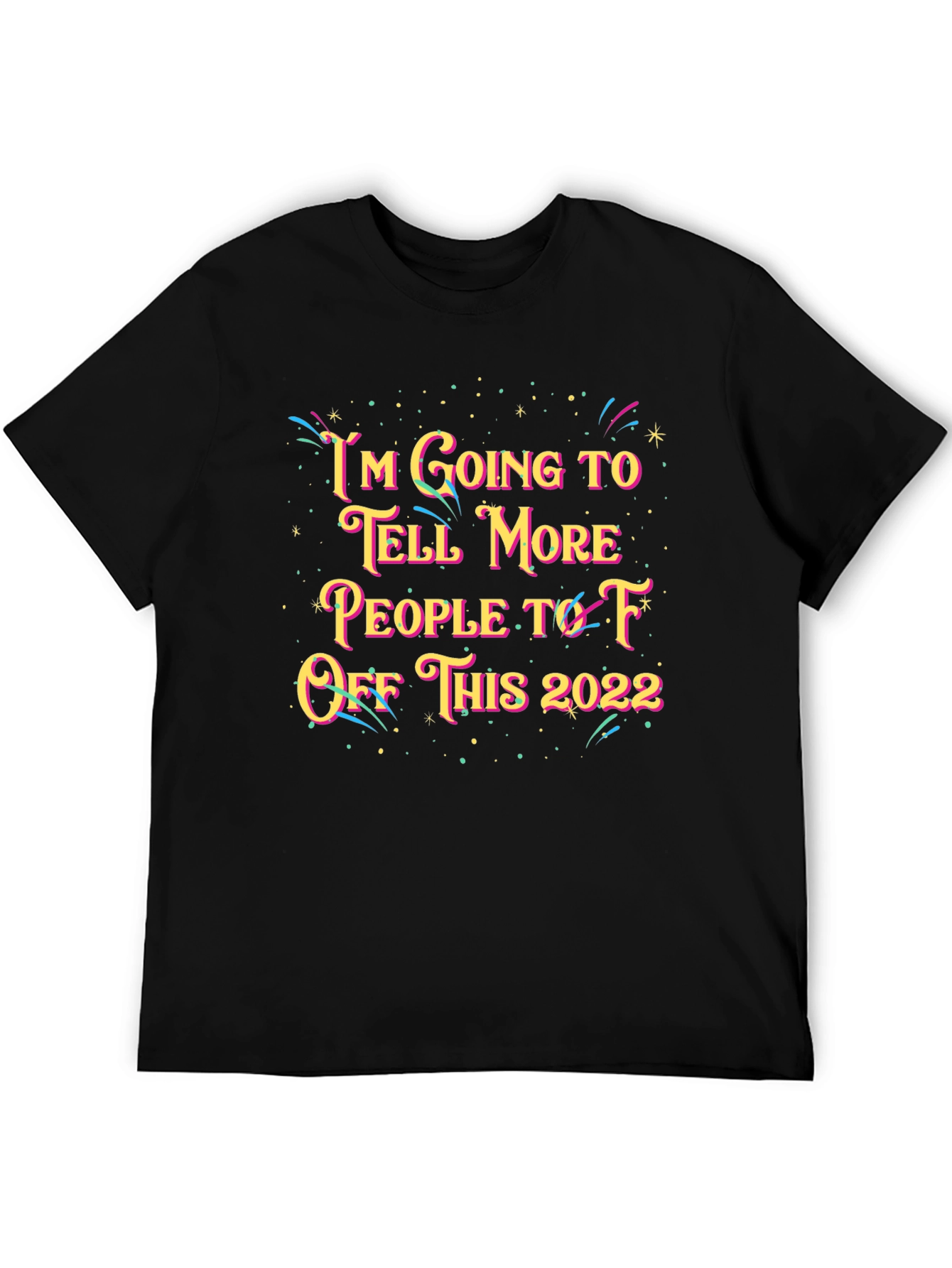 Black Funny 2022 Offensive Graphic Tee Shirt view 5