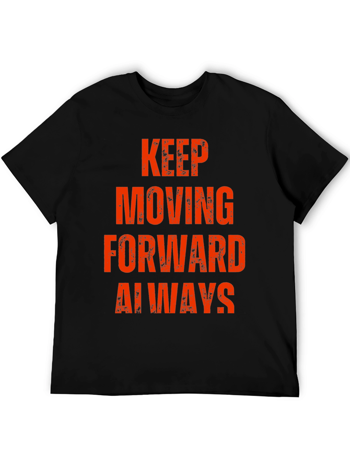 Black Keep Moving Forward Always T-Shirt view 5