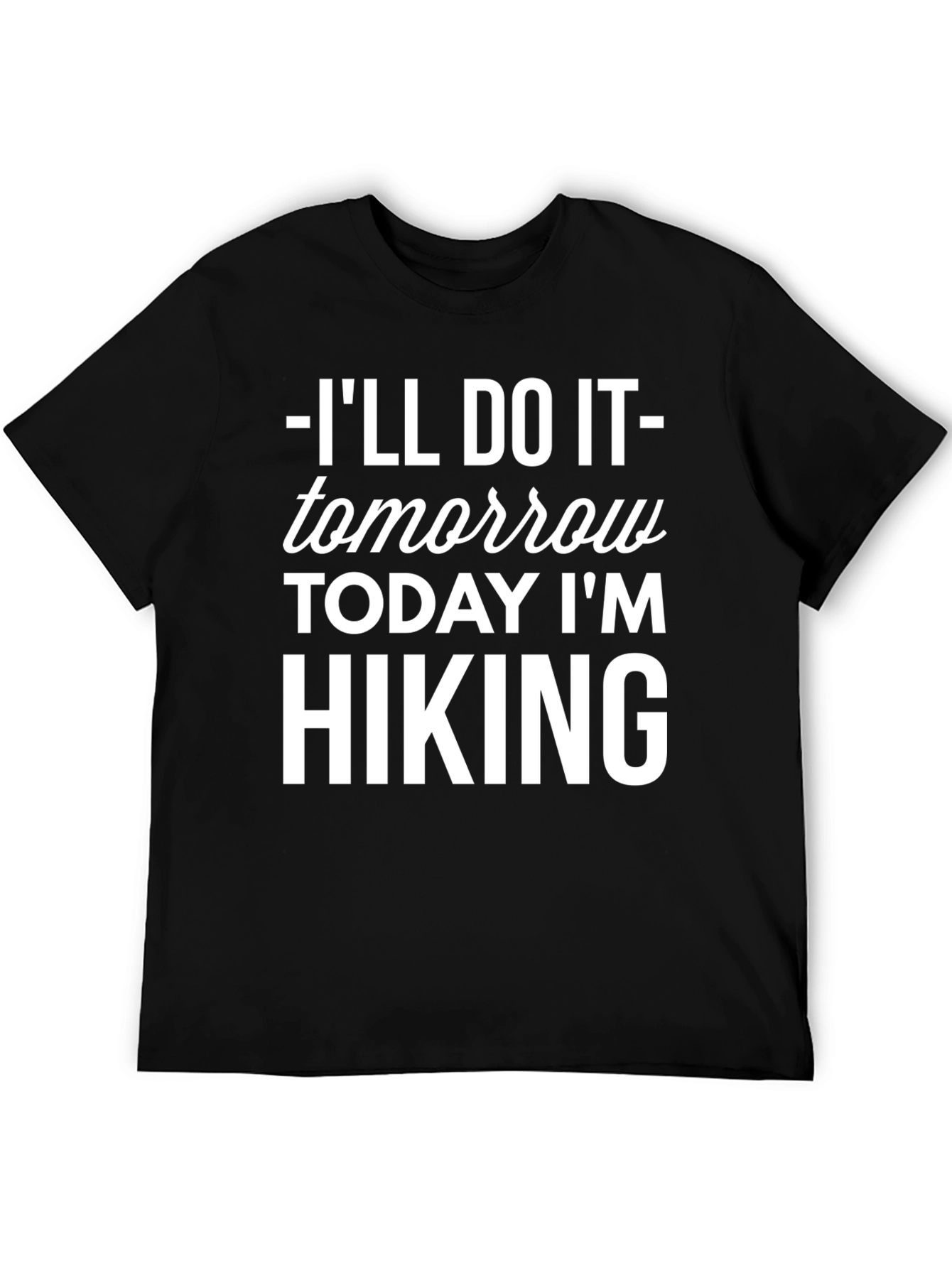 Black Hiking Tomorrow T-Shirt - Funny Hiking Shirt view 5