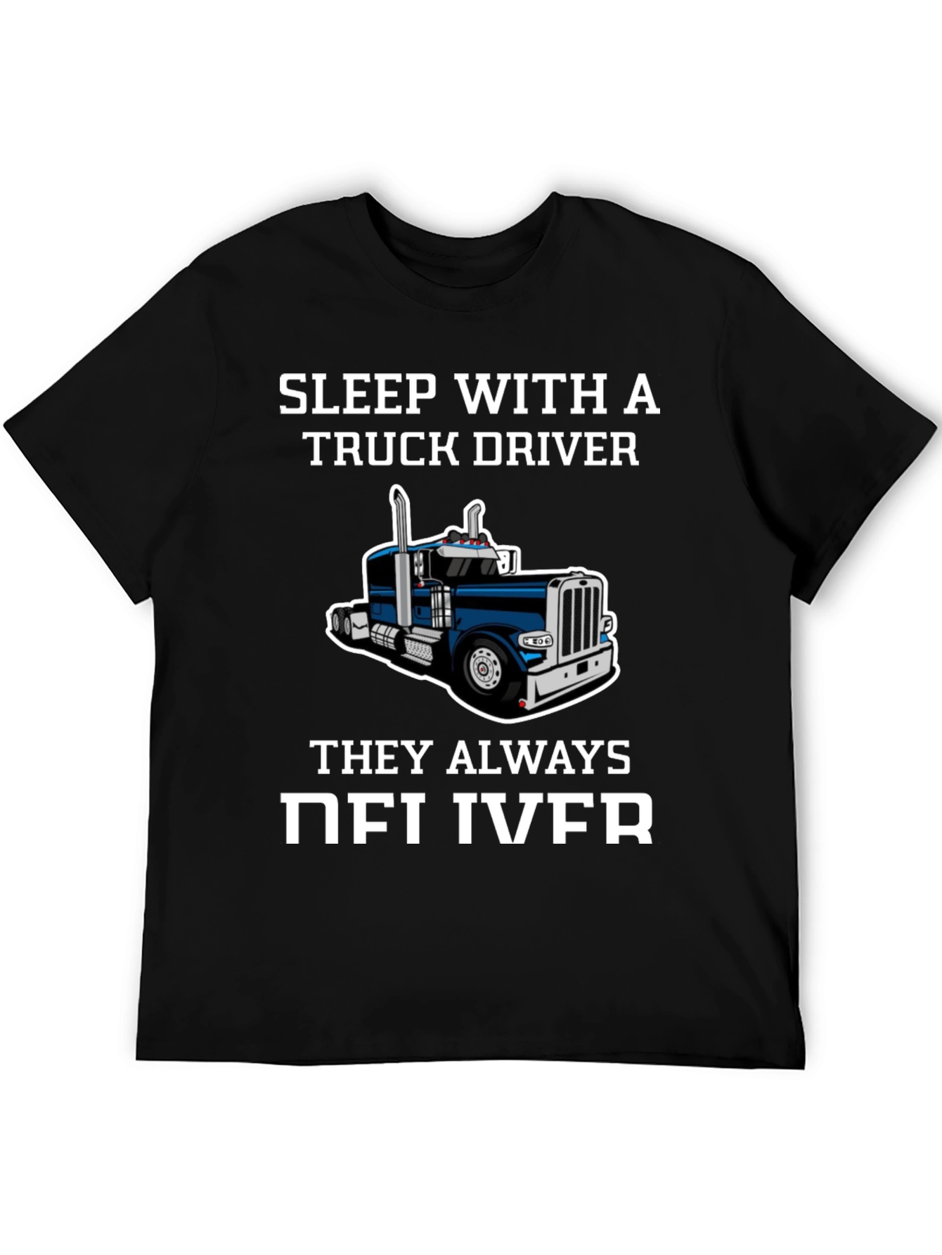 Black Sleep with a Truck Driver Funny T-Shirt view 5