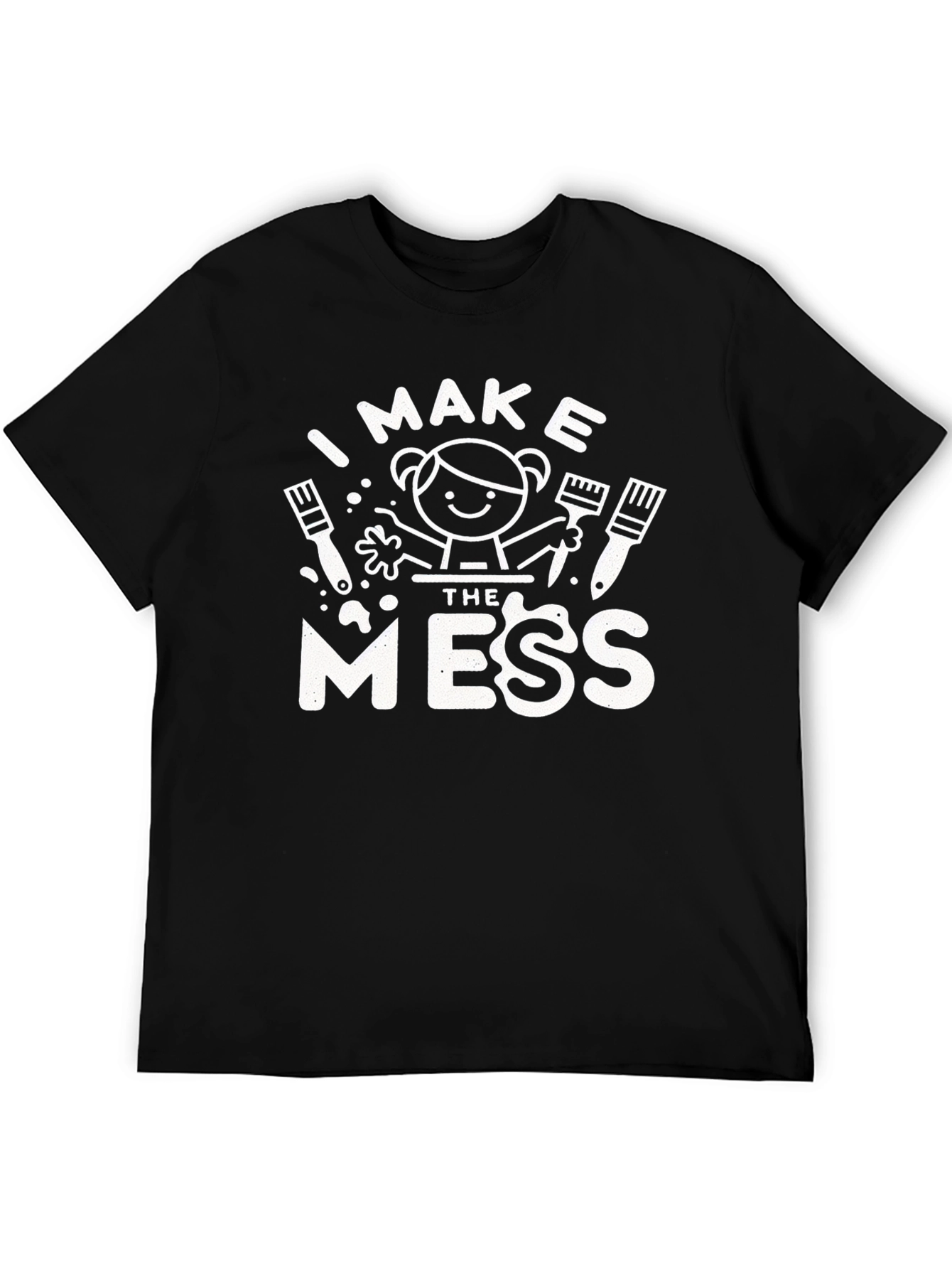 Black I Make the Mess T-Shirt - Funny Painter Kid Tee view 5