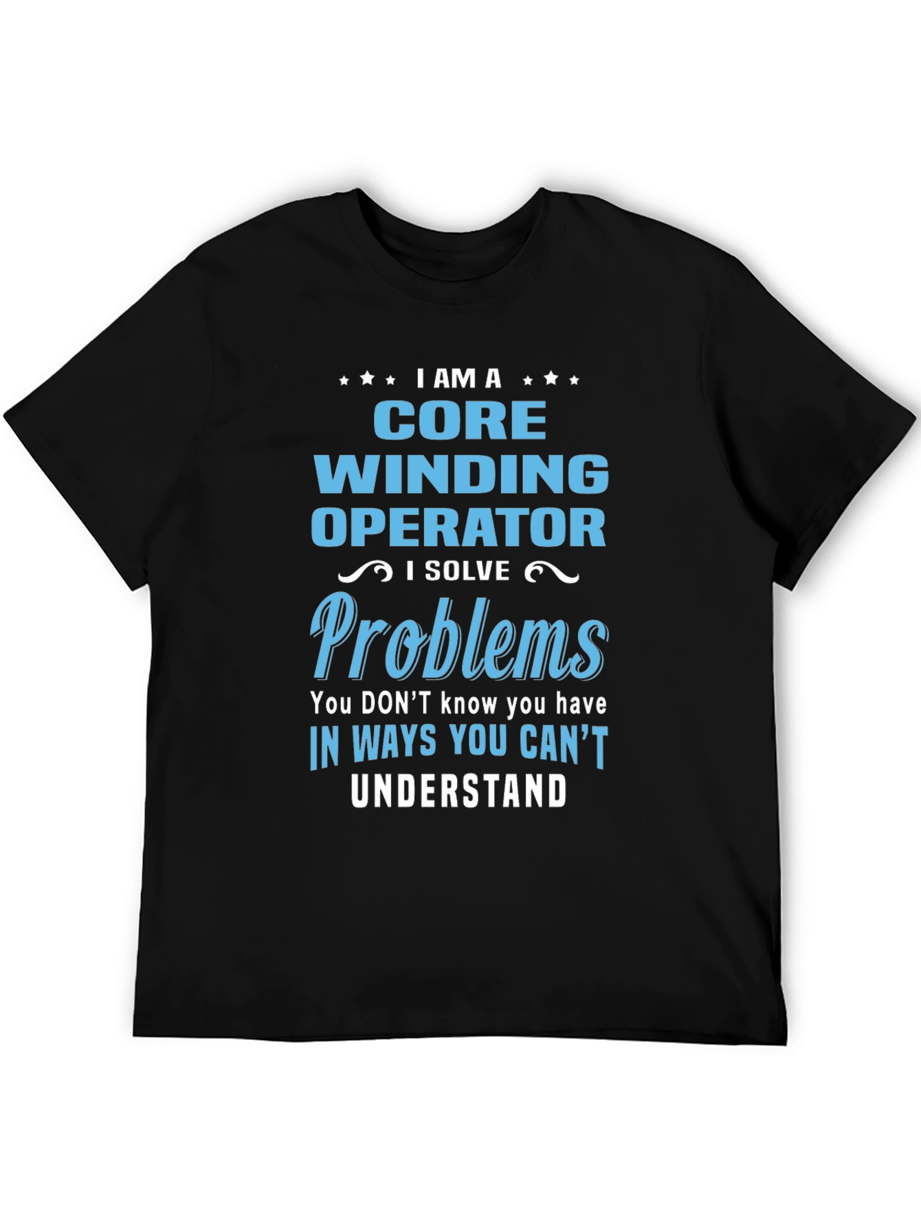 Black Core Winding Operator T-Shirt - Solve Problems Tee view 5