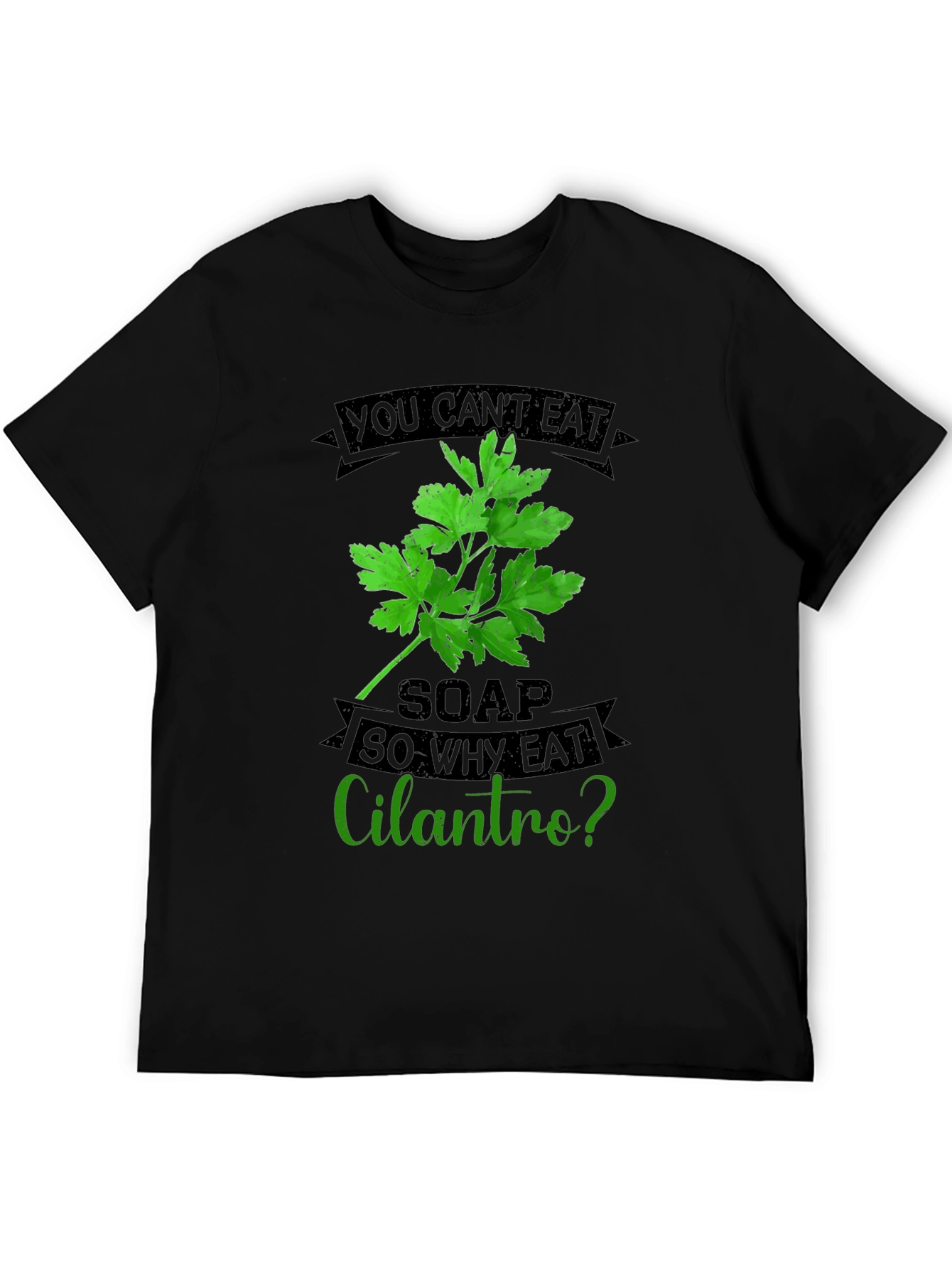 Black Funny Cilantro T-Shirt - Soap Taste Humor view 5