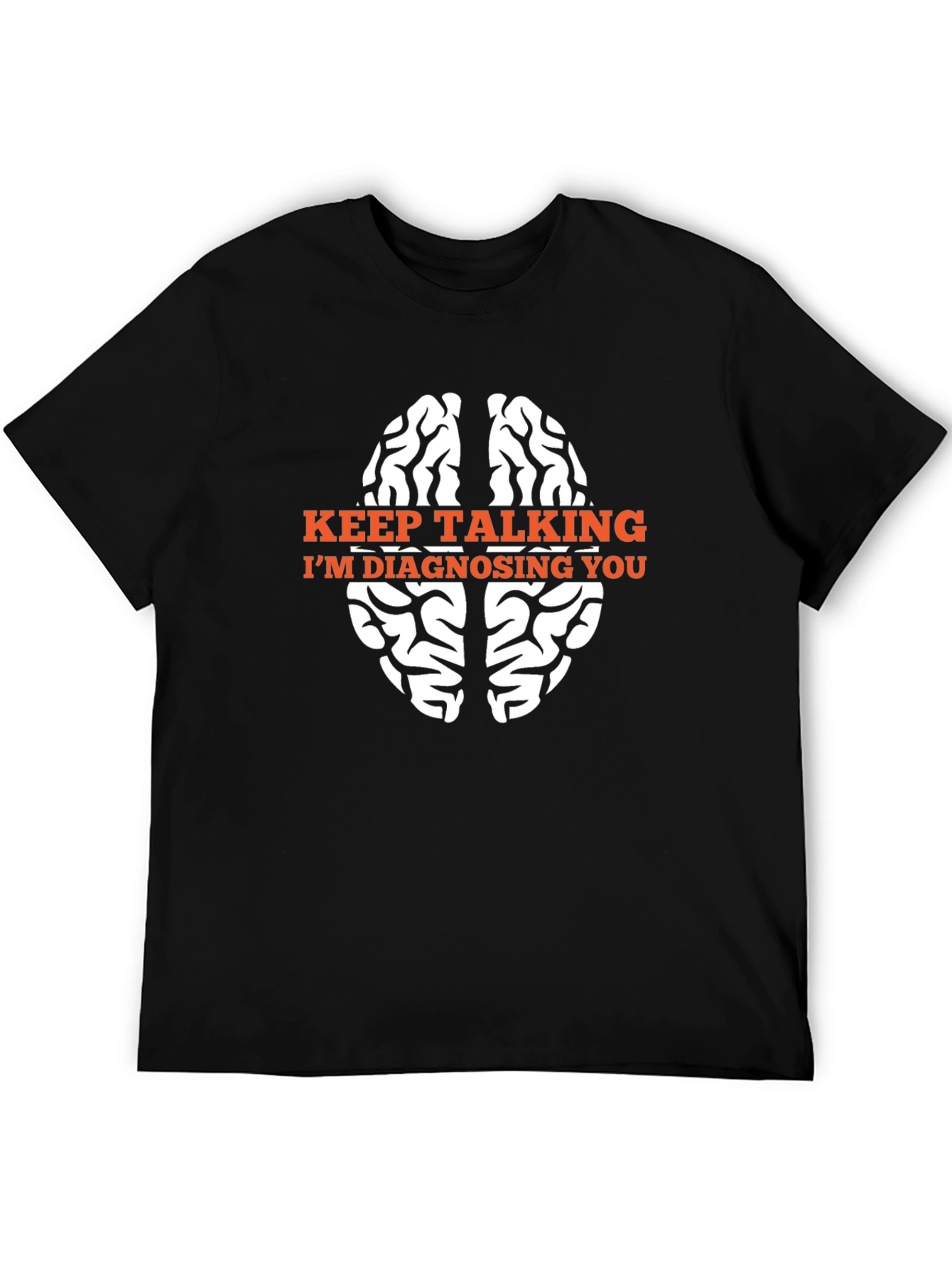 Black Keep Talking I'm Diagnosing You T-Shirt view 5