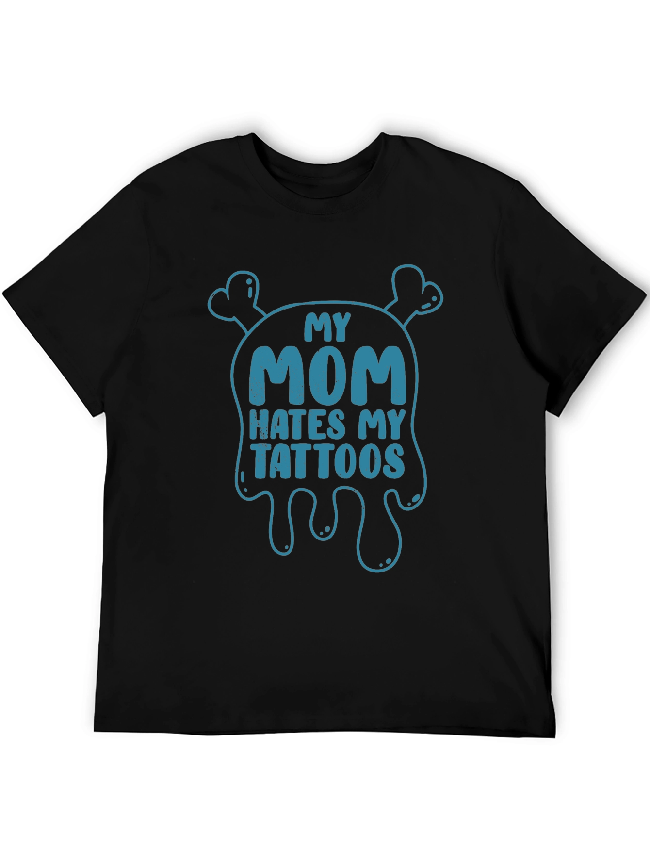 Black My Mom Hates My Tattoos T-Shirt - Novelty Graphic Tee view 5
