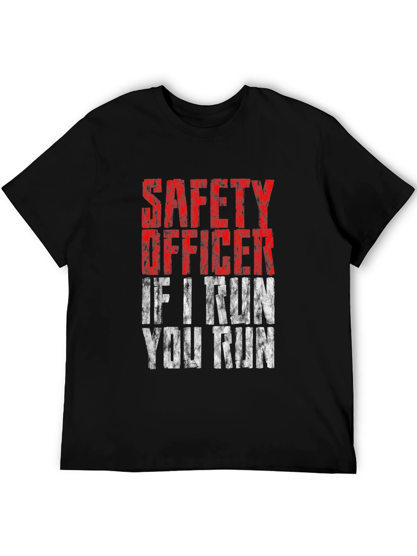 Black Safety Officer - If I Run You Run T-Shirt view 5