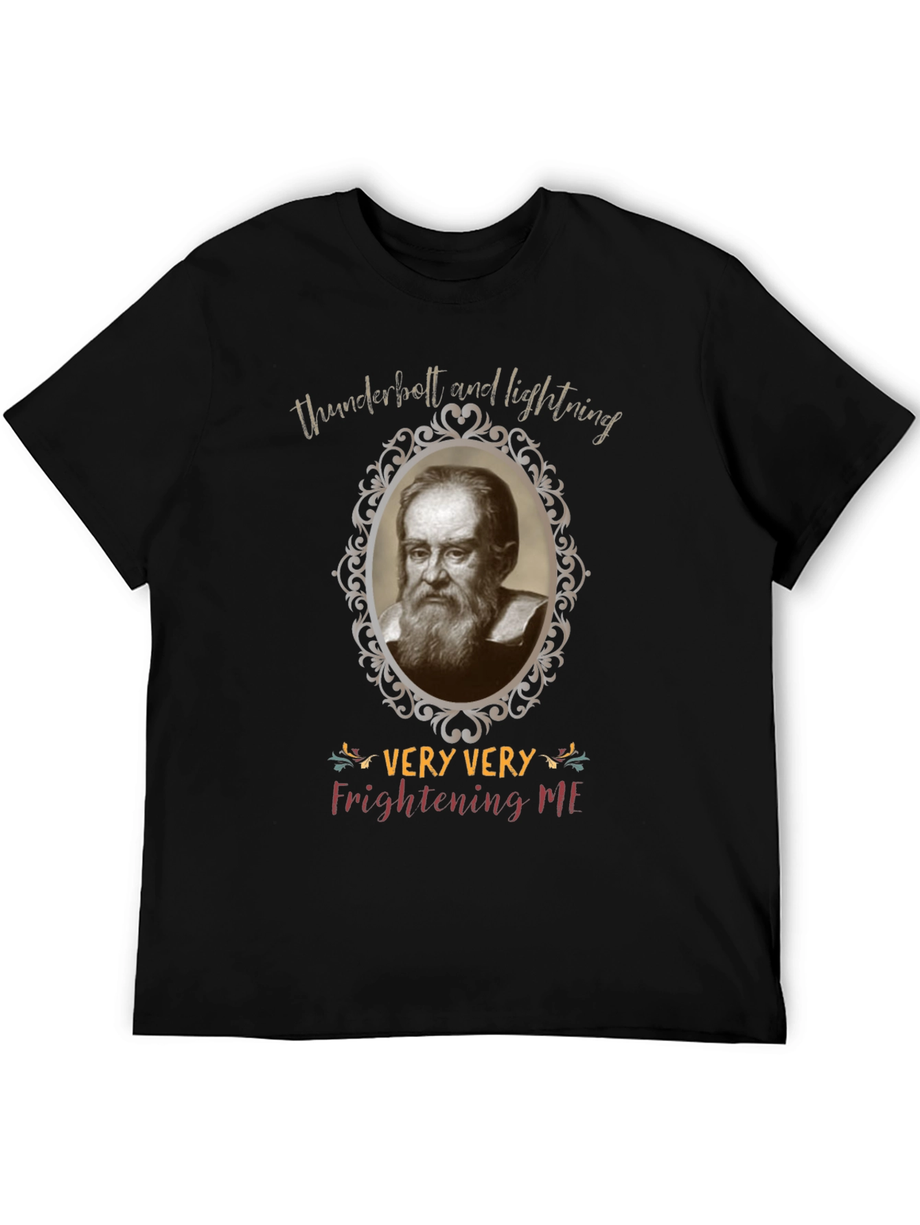 Black Funny Galileo Galilei Very Very Frightening Me T-Shirt view 5