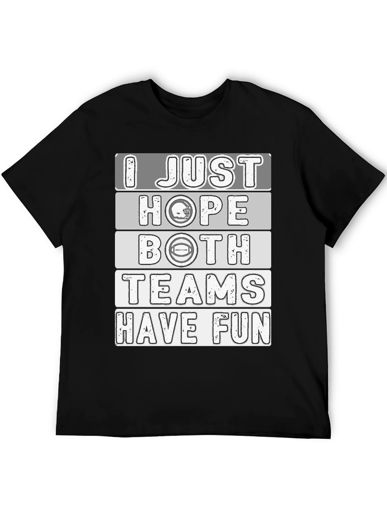Black Funny Football Fan T-Shirt - I Just Hope Both Teams Have Fun view 5