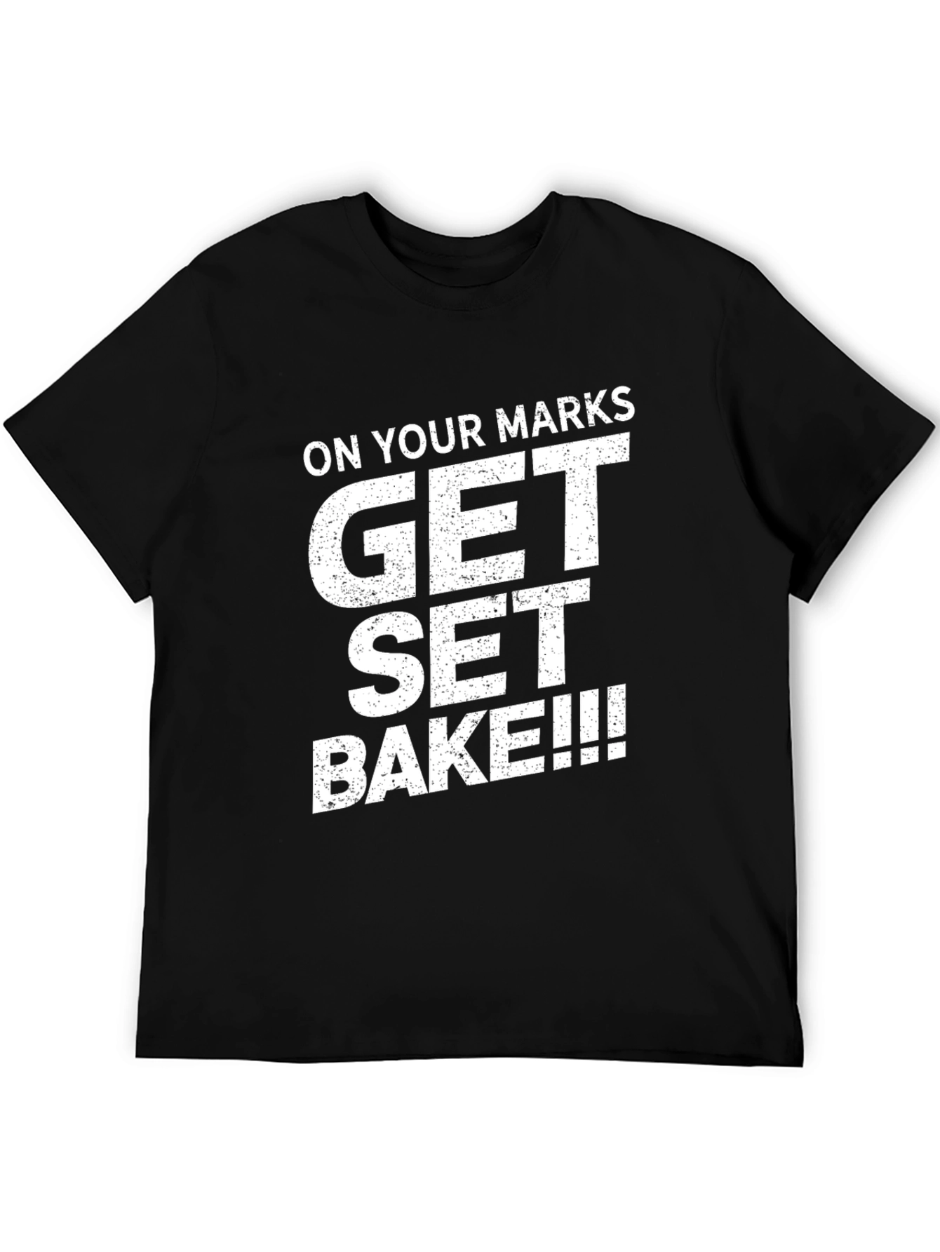 Black On Your Marks Get Set Bake T-Shirt view 5