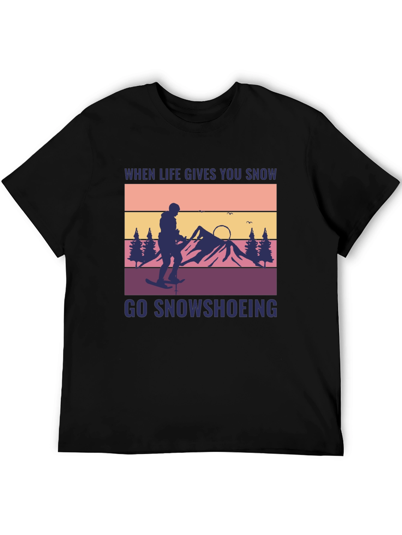 Black Snowshoeing Graphic Tee - When Life Gives You Snow view 5
