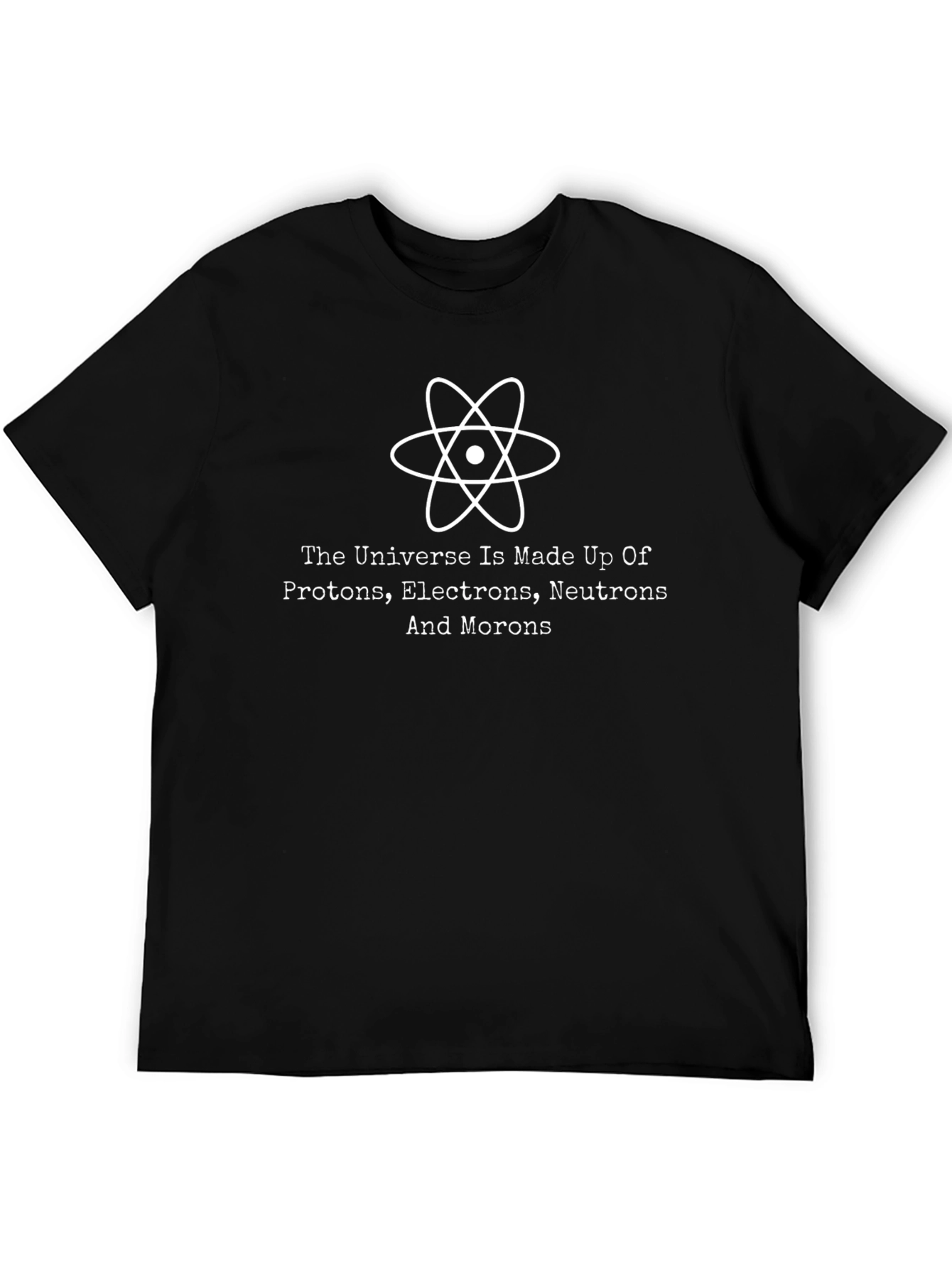 Black Funny Science T-Shirt: Universe Made of Morons view 5