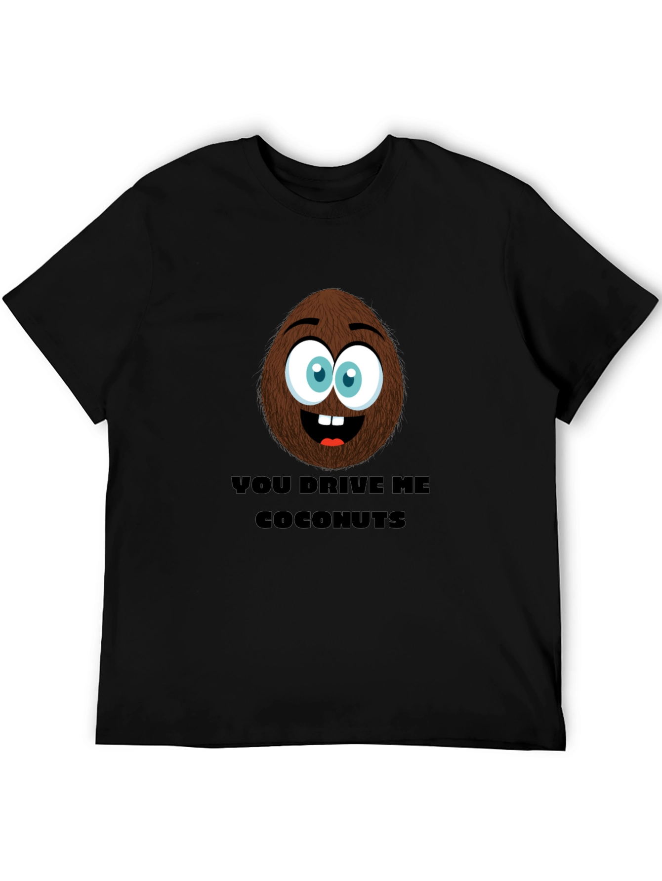 Black Funny Coconut T-Shirt - You Drive Me Coconuts! view 5
