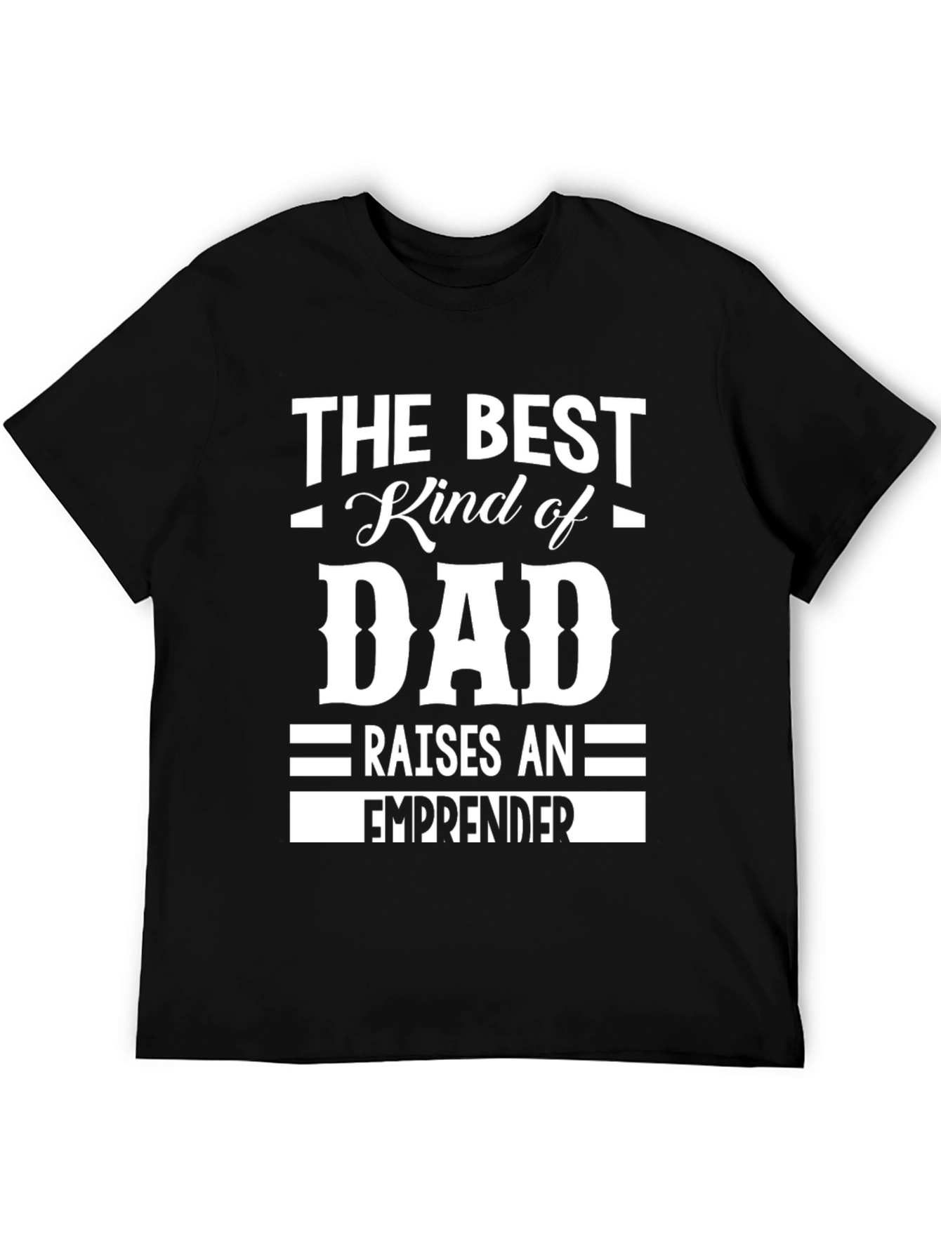 Best Kind of Dad T-Shirt - Entrepreneur - 5