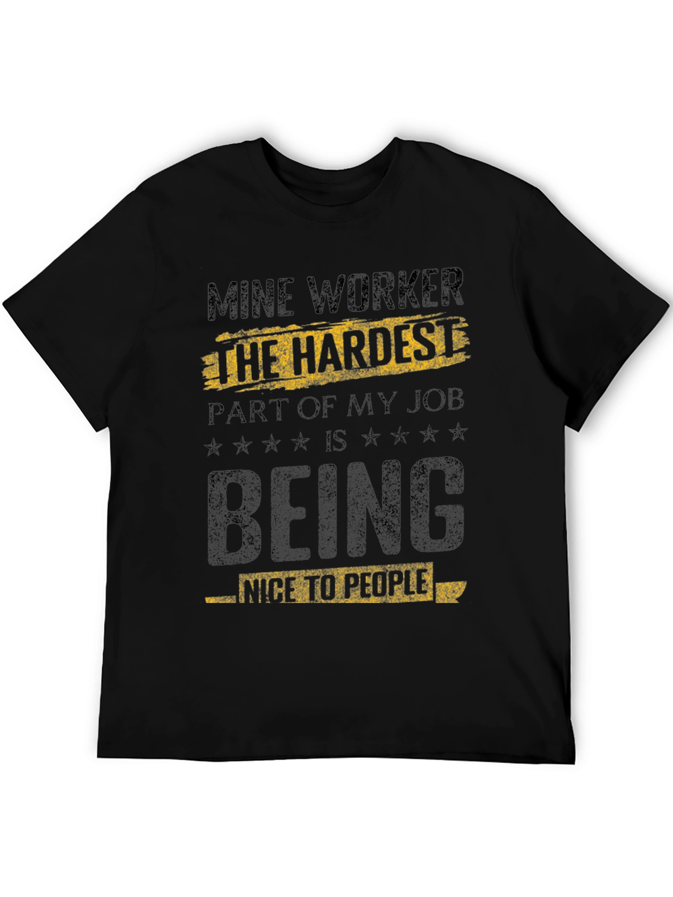 Black Mine Worker Hardest Job T-Shirt view 5