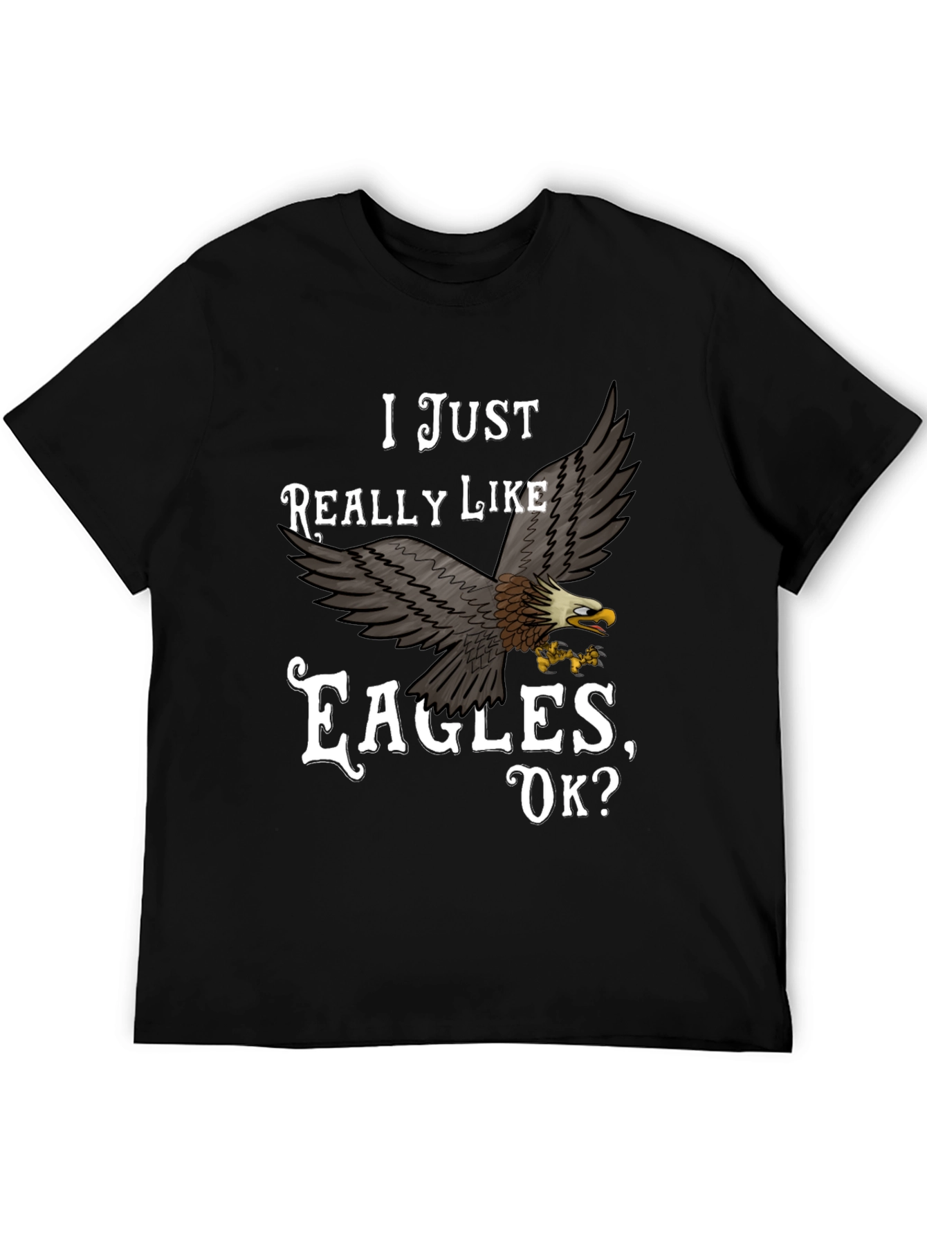 Black I Just Really Like Eagles T-Shirt view 5