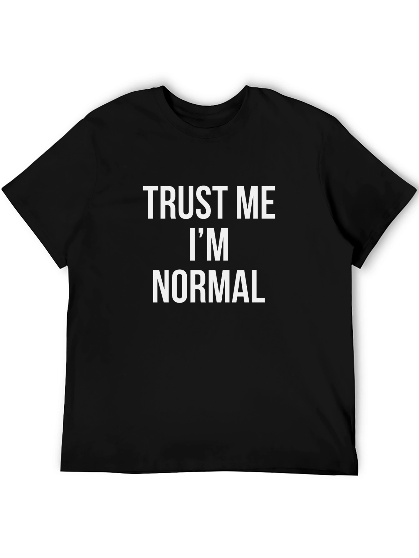 Black Trust Me I'm Normal Graphic T-Shirt view 5