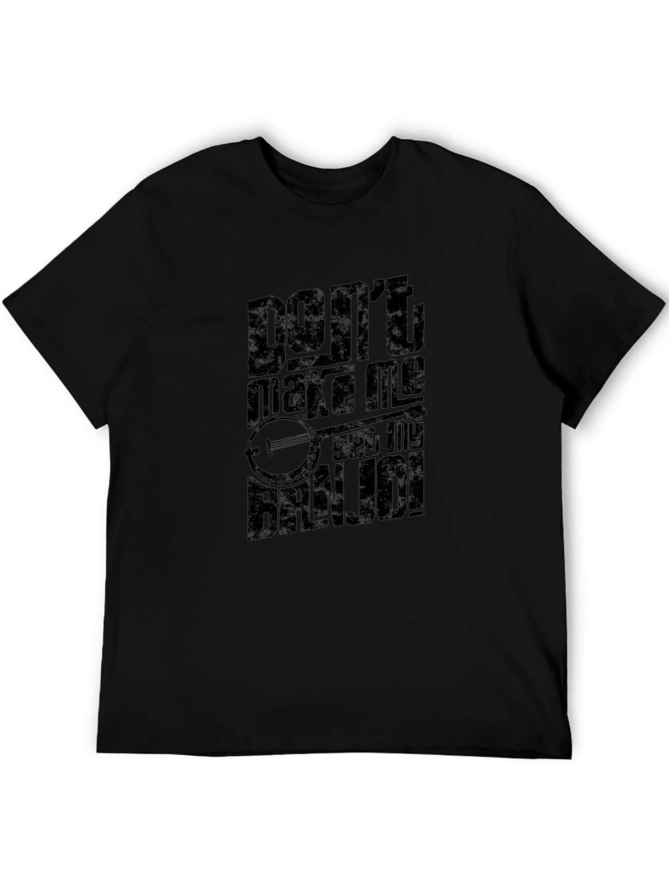 Black Don't Make Me Get My Banjo! T-Shirt view 5
