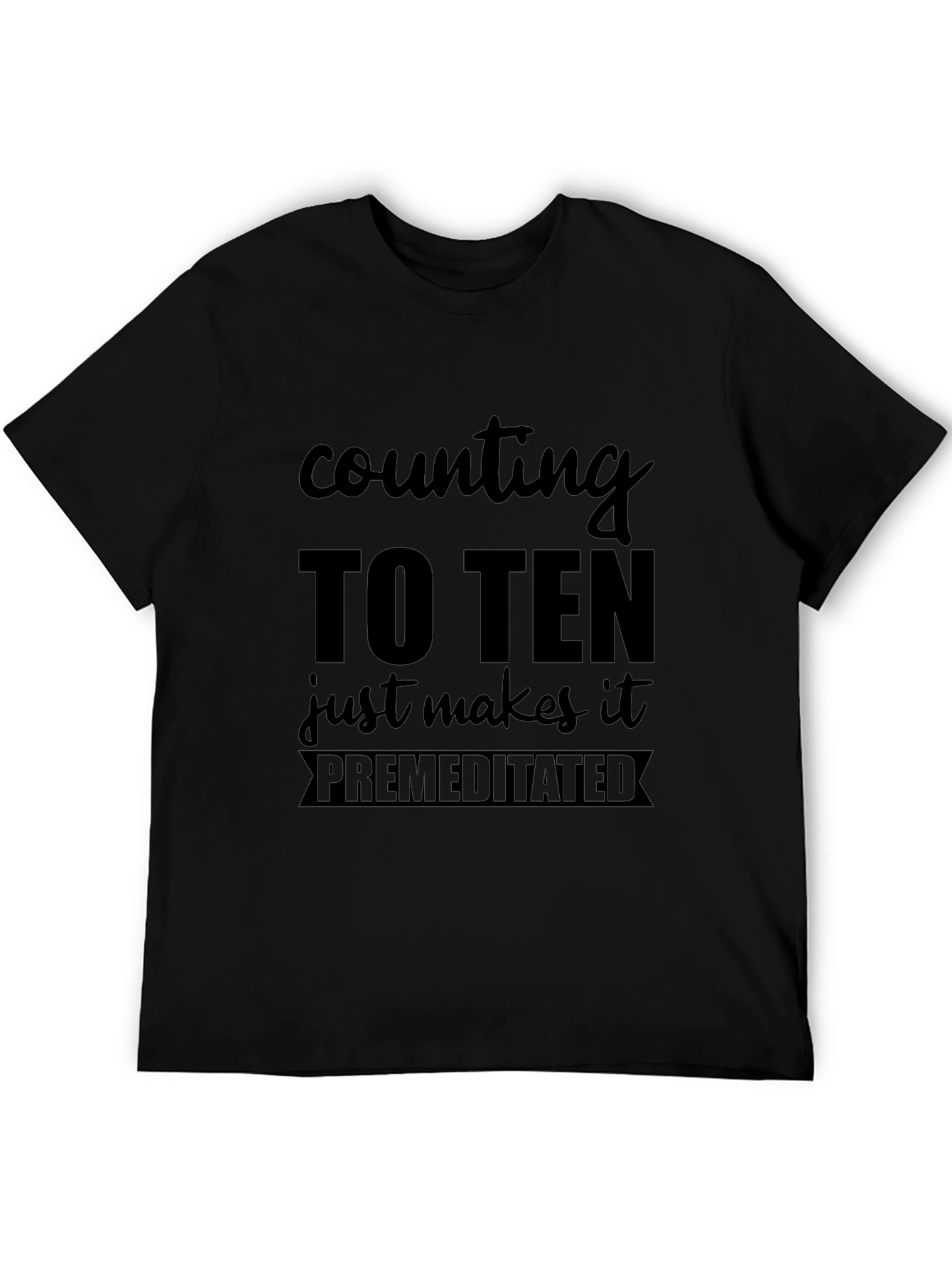 Black Counting To Ten Premeditated T-Shirt view 5