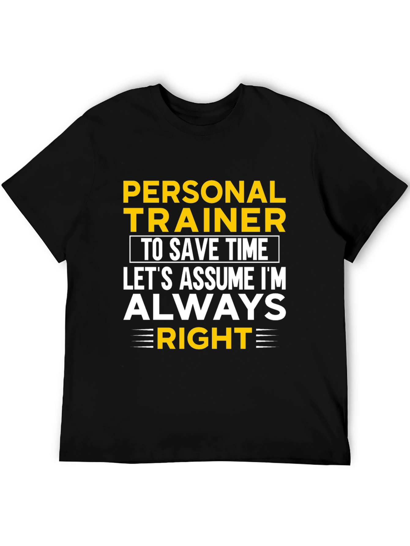 Black Personal Trainer Always Right Graphic Tee view 5