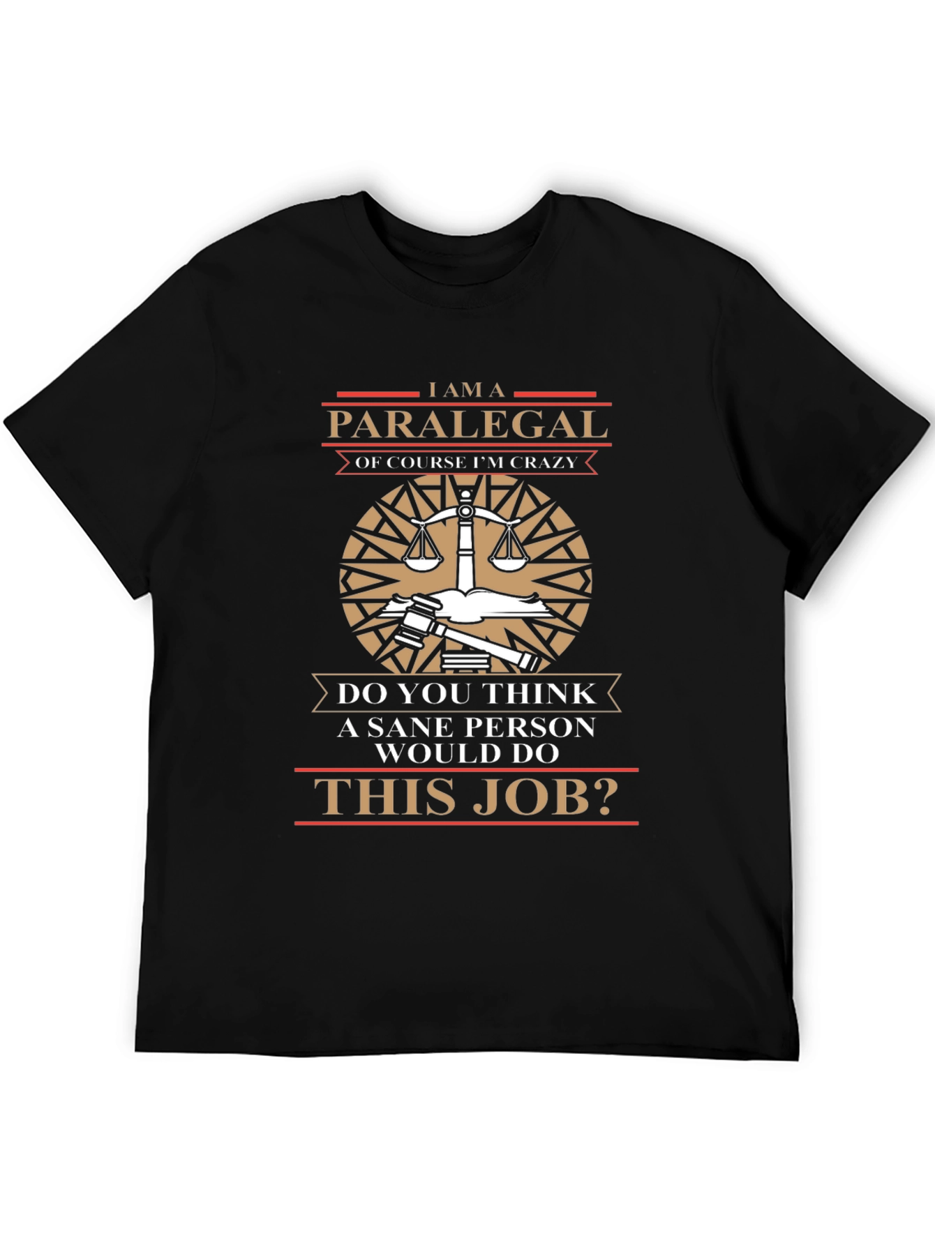 Black I'm A Paralegal Of Course I'm Crazy T-Shirt view 5