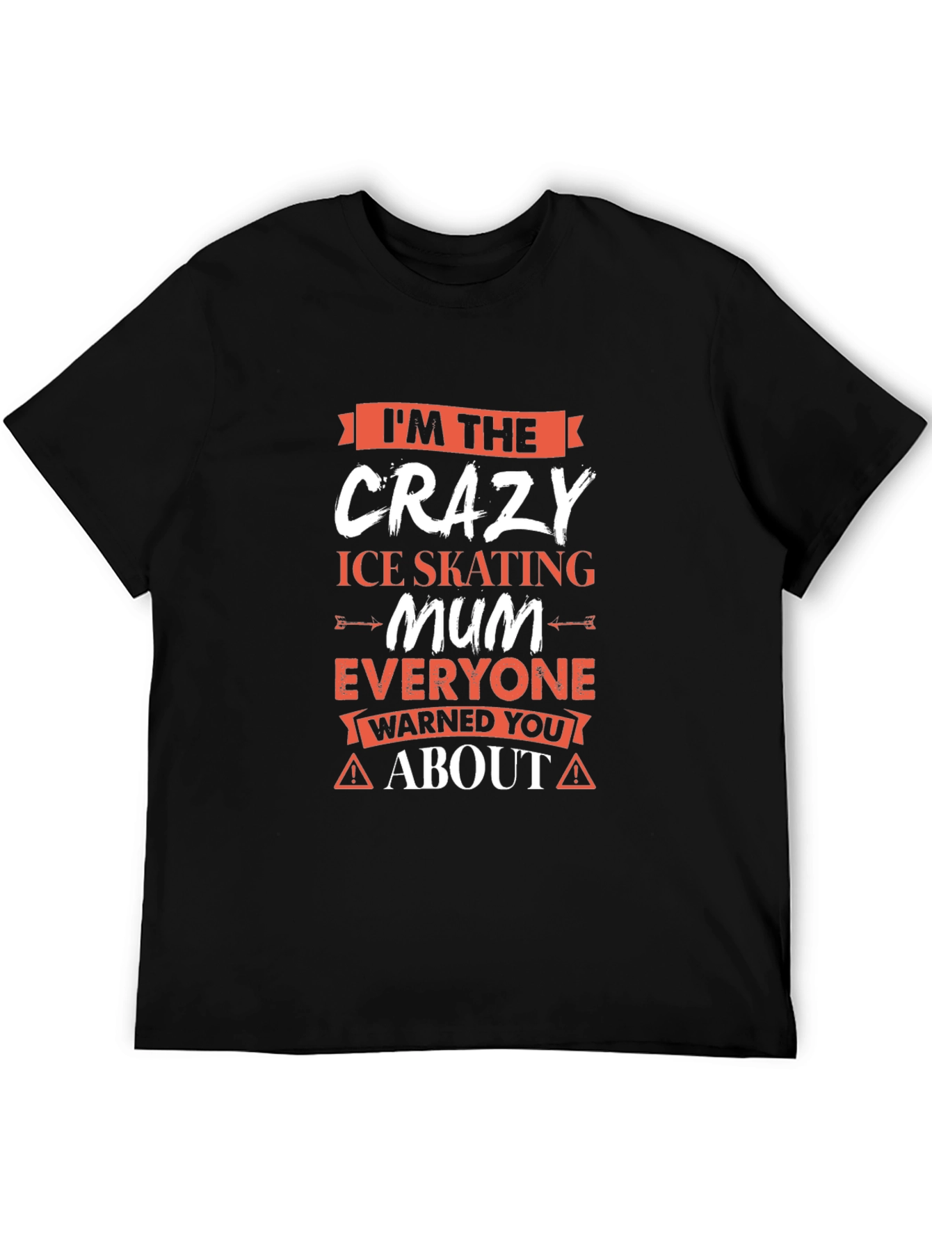 Black Crazy Ice Skating Mum T-Shirt - Novelty Graphic Tee view 5