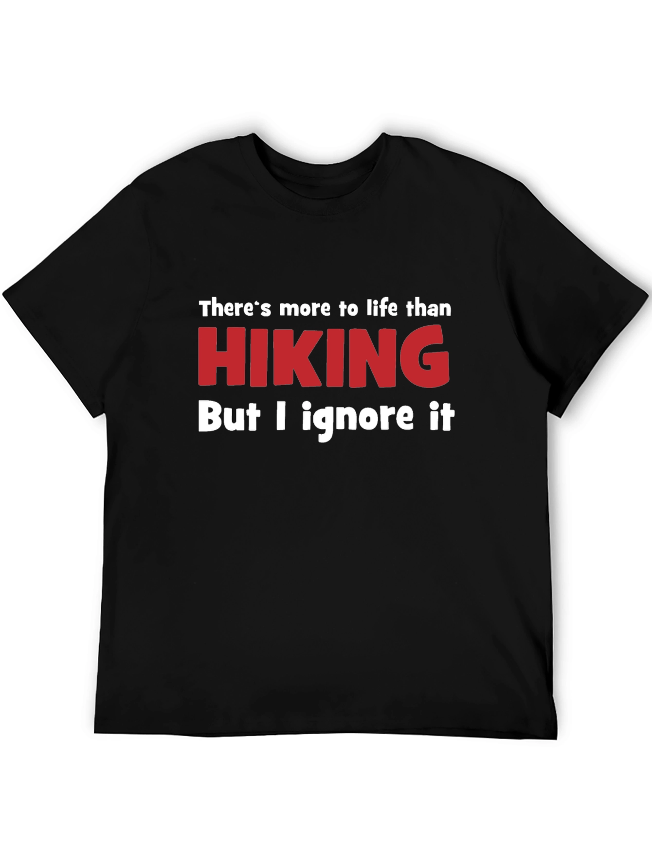 Black Funny Hiking T-Shirt - Ignore Life view 5