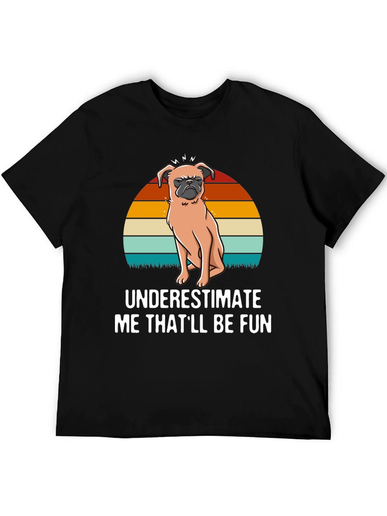 Black Grumpy Dog Graphic Tee - "Underestimate Me That'll Be Fun" view 5