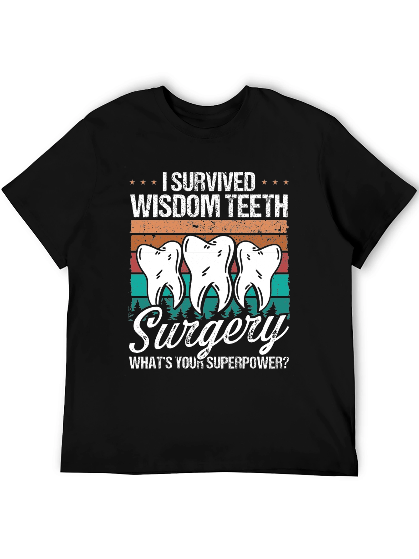Wisdom Teeth Surgery Survivor Tee - 5