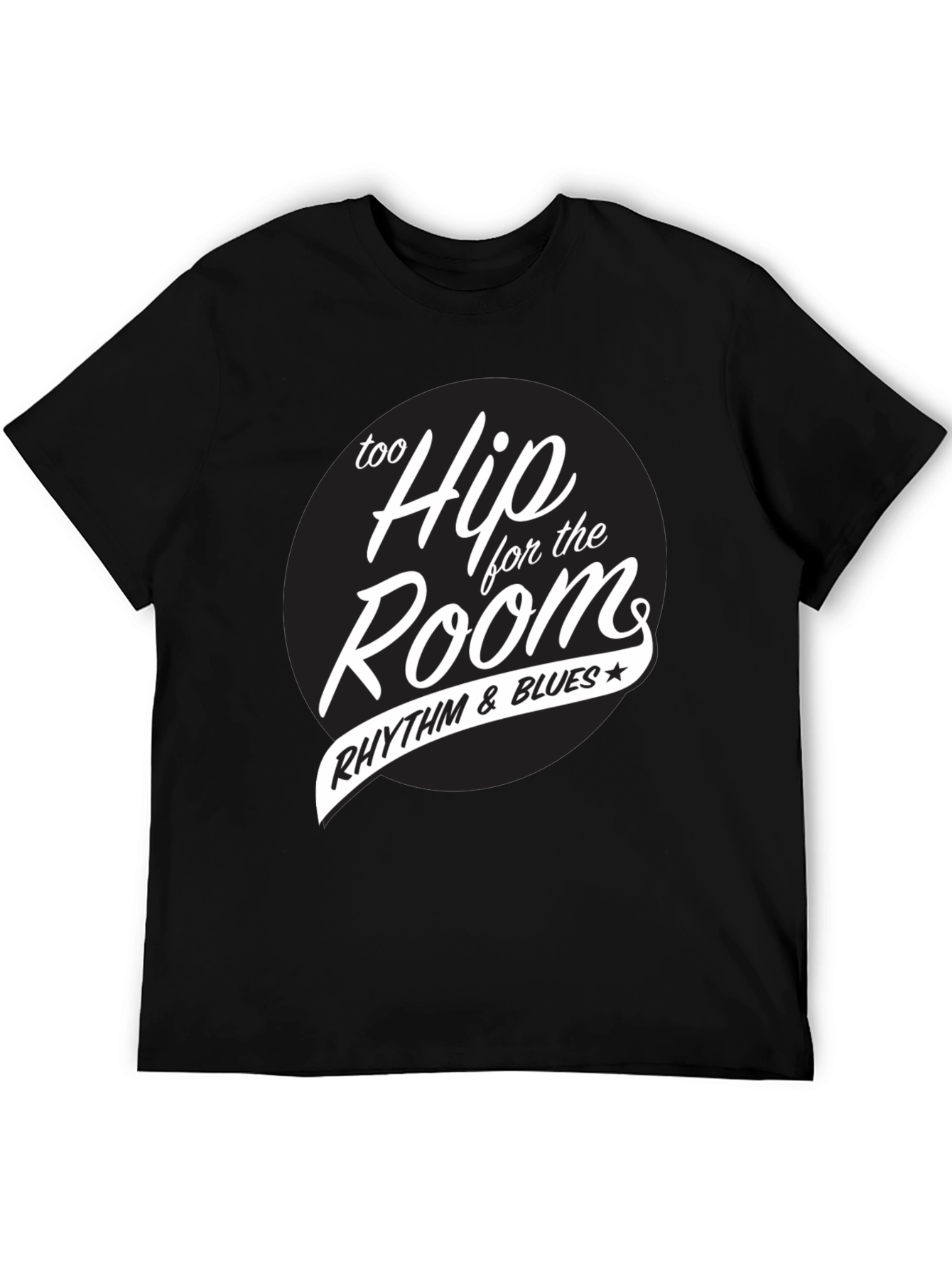 Black Too Hip for the Room Rhythm & Blues T-Shirt view 5
