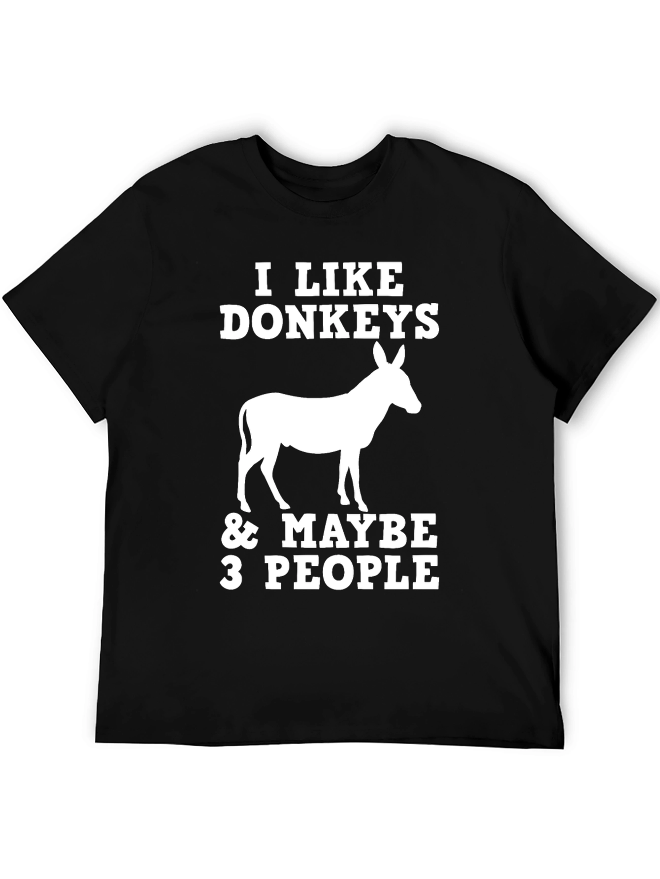 Black I Like Donkeys & Maybe 3 People T-Shirt - Funny Animal Tee view 5
