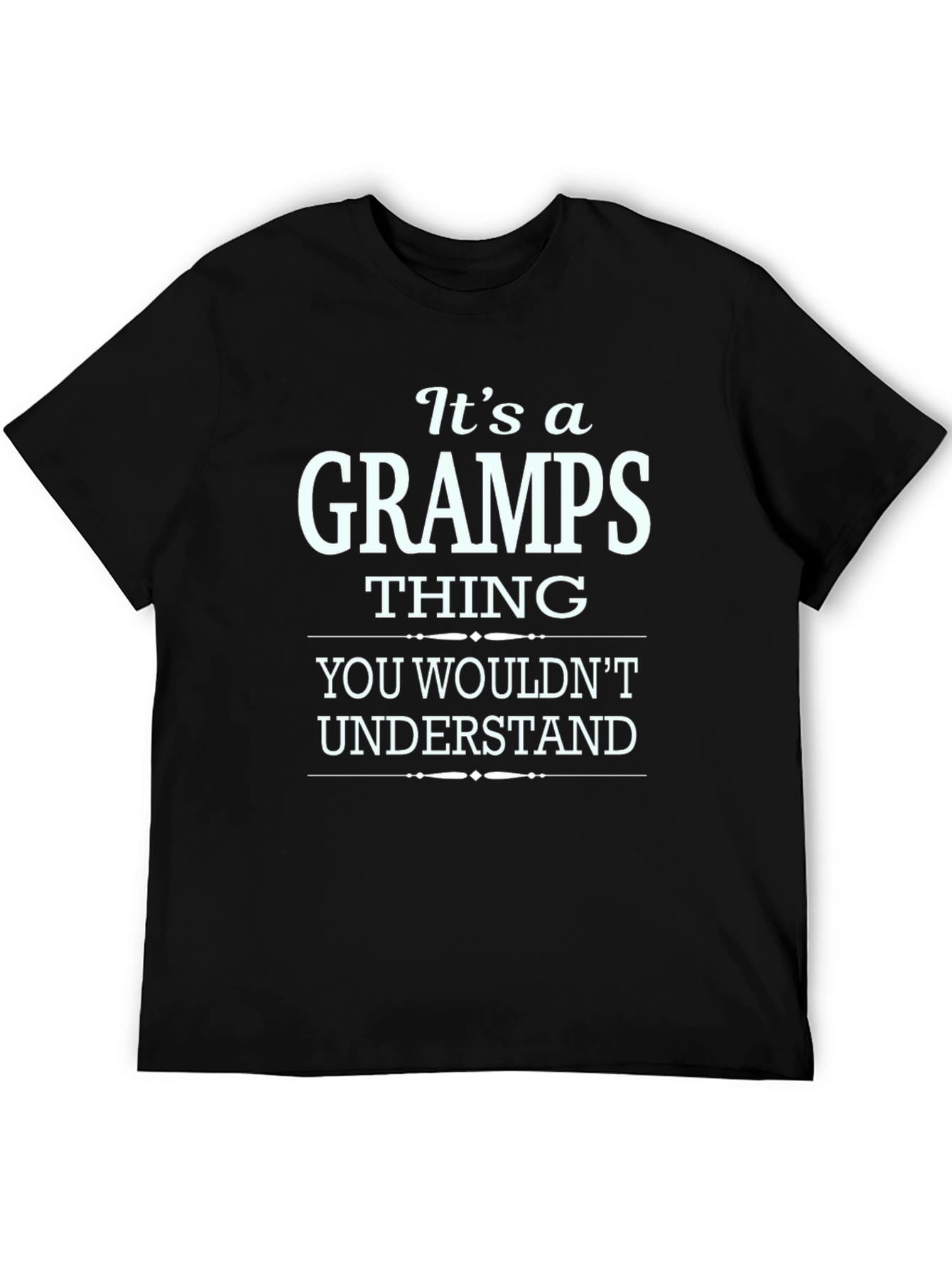 Black It's a Gramps Thing - Funny Men's T-Shirt view 5