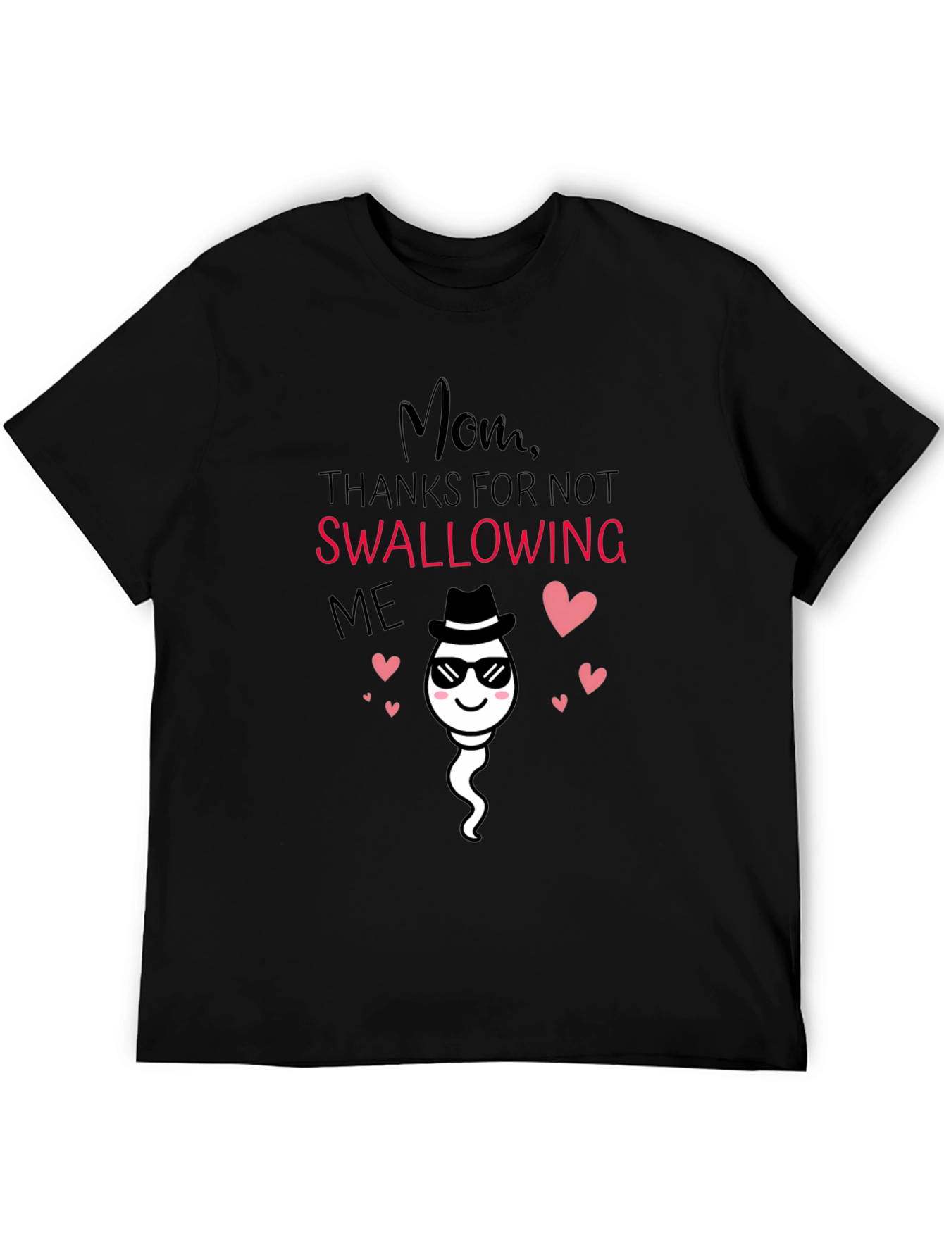 Black Funny Mom Thanks for Not Swallowing Me T-Shirt view 5