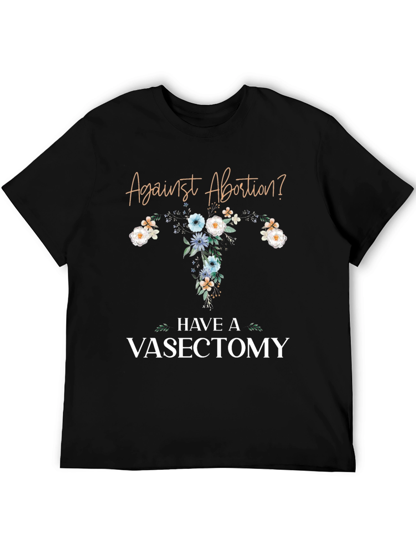 Black Against Abortion? Have a Vasectomy T-Shirt view 5