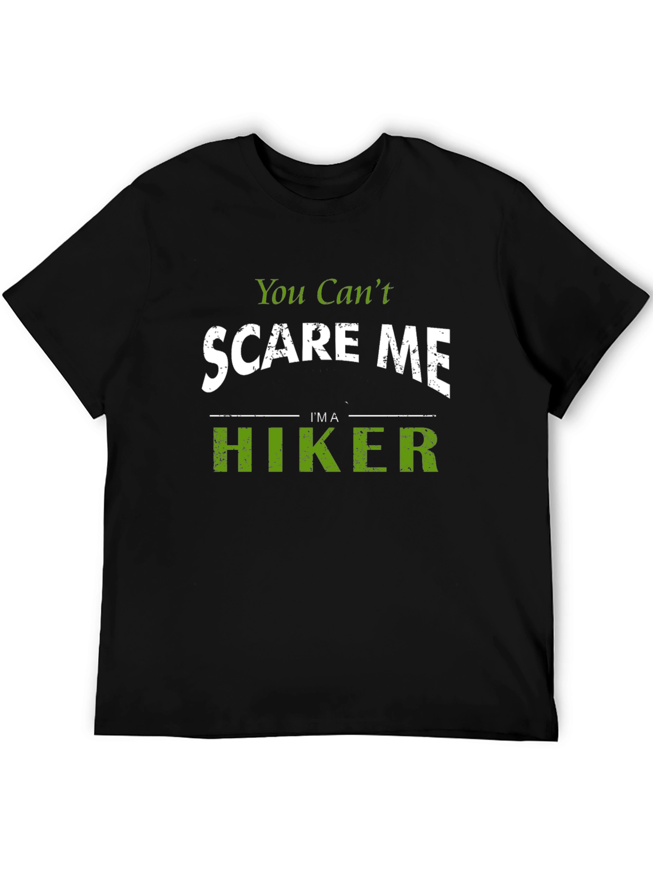 Black Funny Hiker T-Shirt - You Can't Scare Me, I'm A Hiker view 5