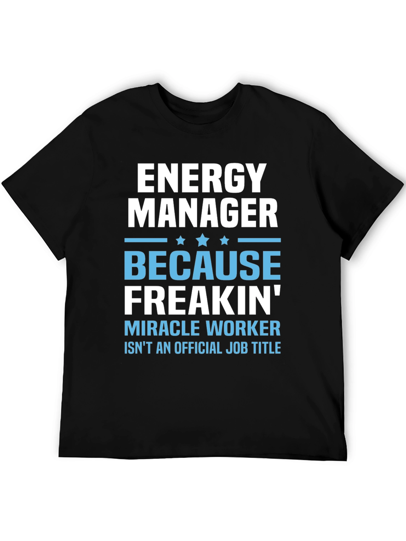 Black Energy Manager Funny Job Title T-Shirt view 5