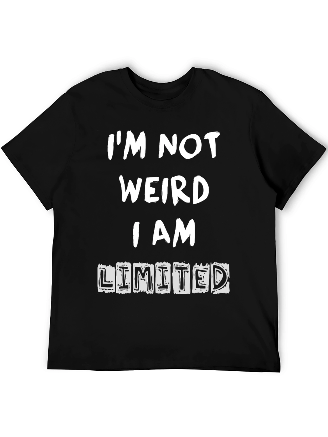 Black Funny I'm Not Weird T-Shirt view 5