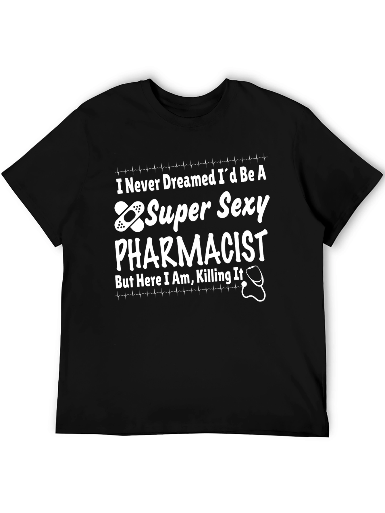 Black Super Sexy Pharmacist Graphic Tee - Funny Unisex T-Shirt view 5