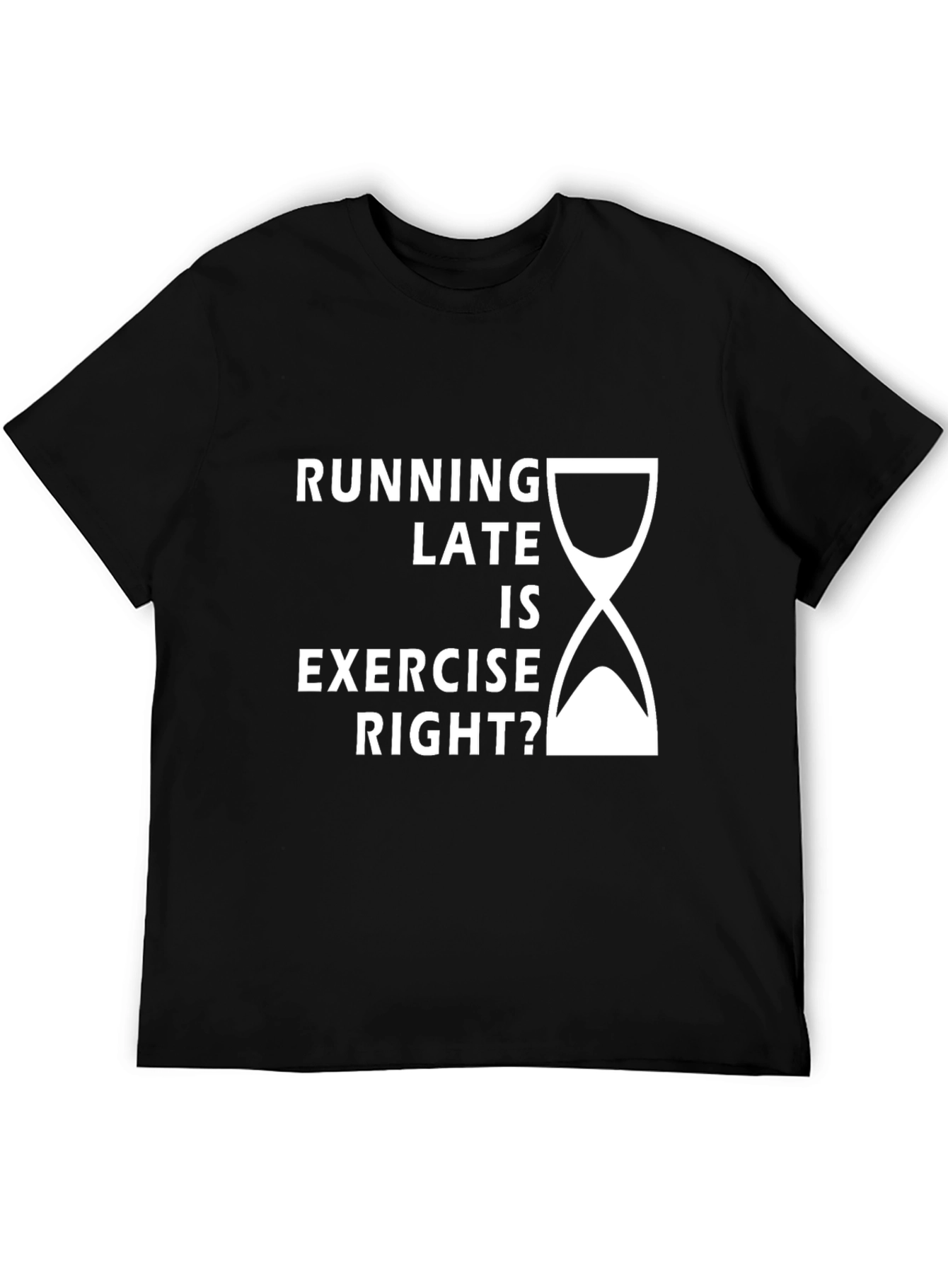 Black Funny Running Late Exercise T-Shirt view 5