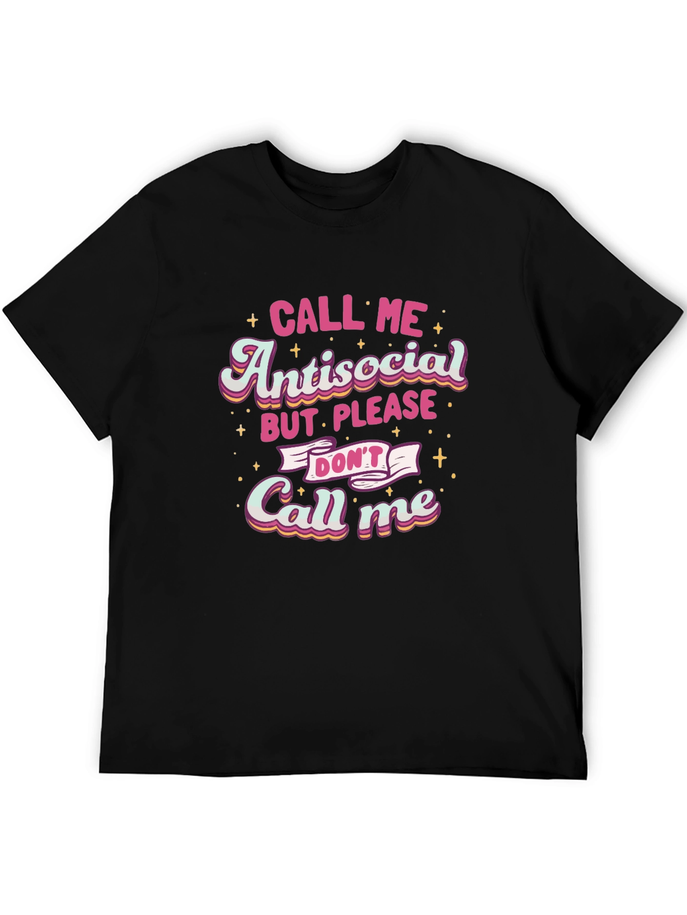 Black Antisocial Please Don't Call Me T-Shirt view 5