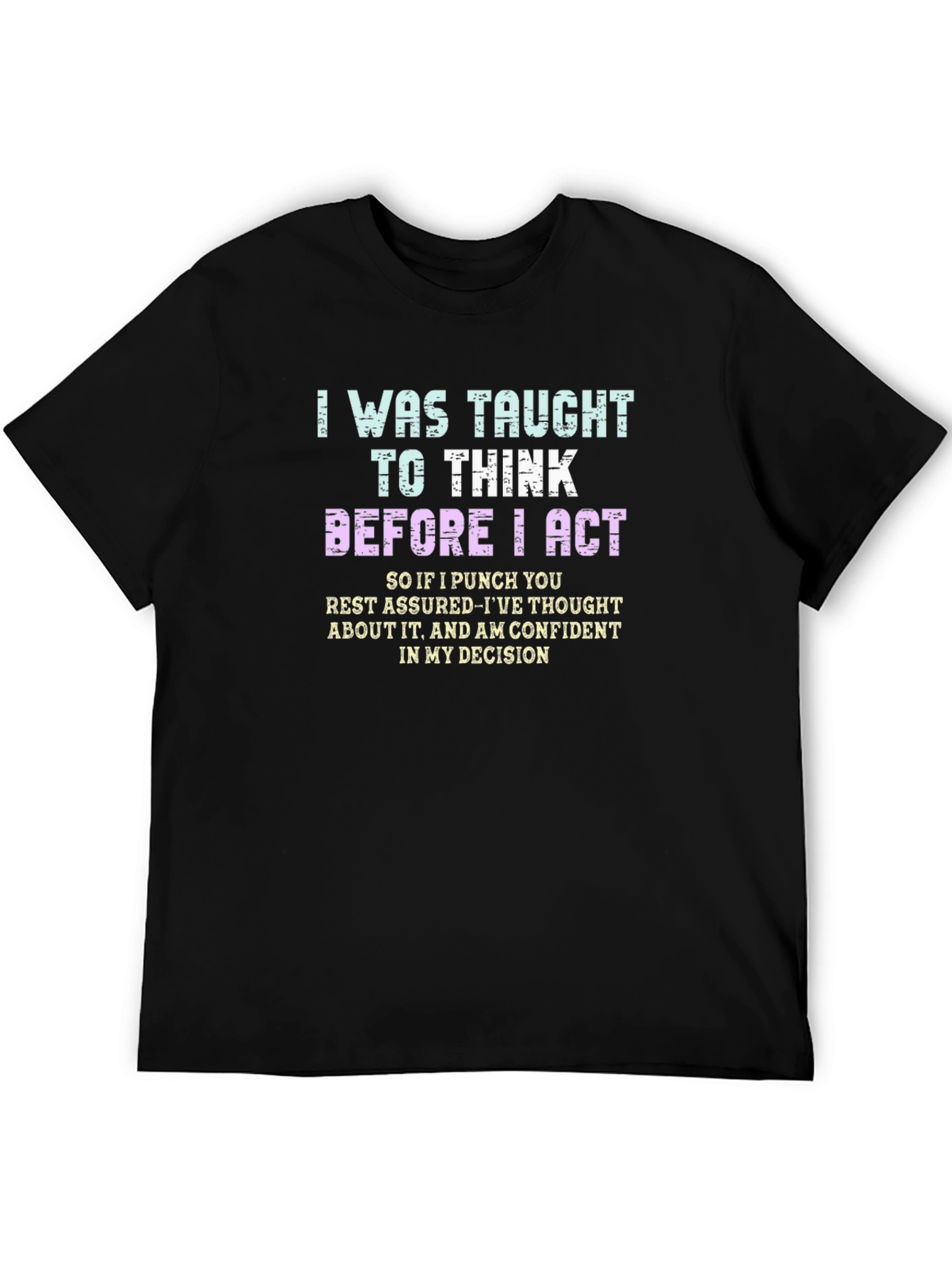 Black Think Before I Act Graphic T-Shirt view 5