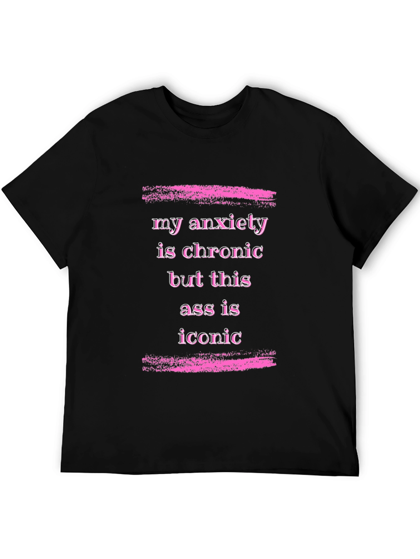 Black Anxiety is Chronic Funny Graphic T-Shirt view 5