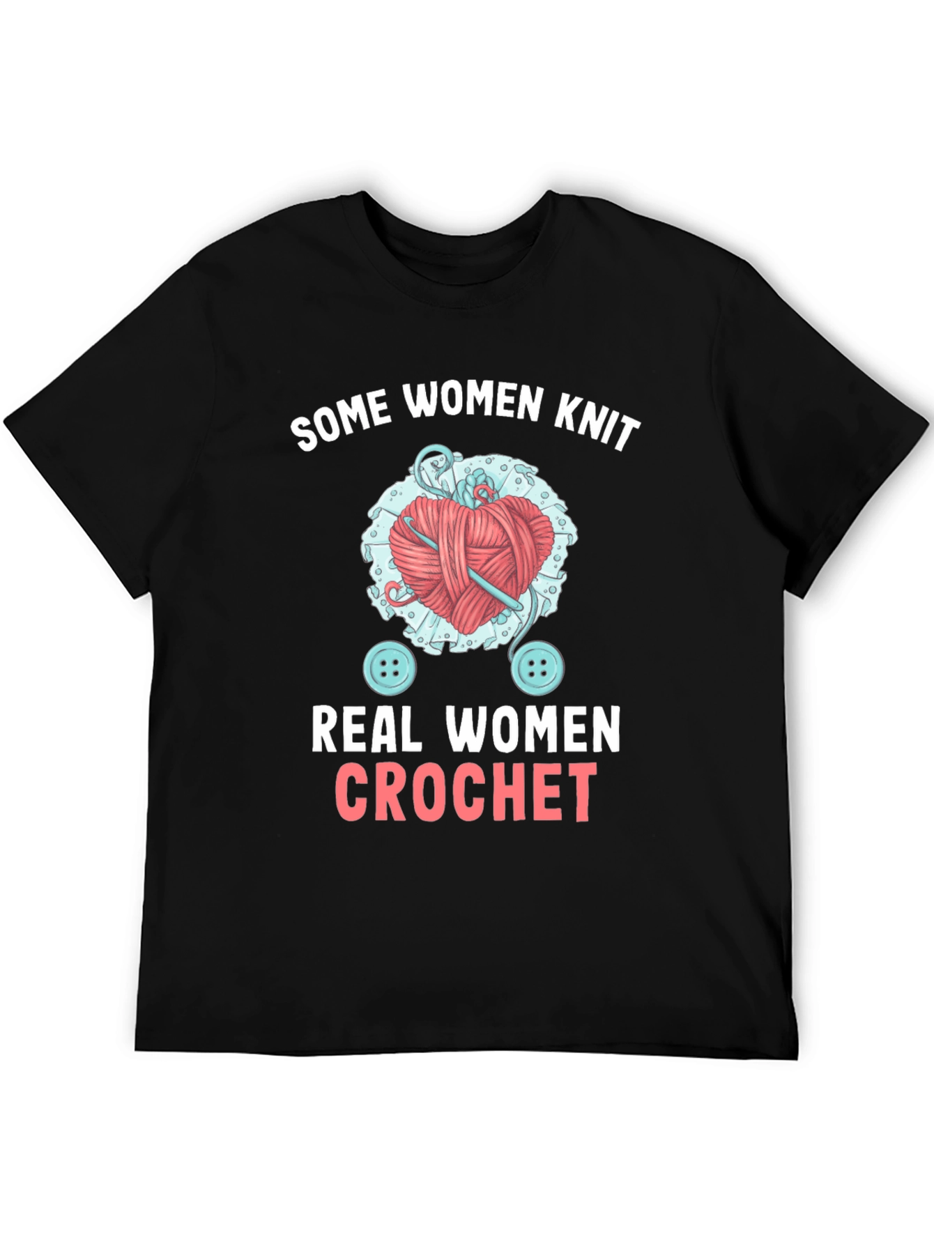 Black Some Women Knit, Real Women Crochet T-Shirt view 5