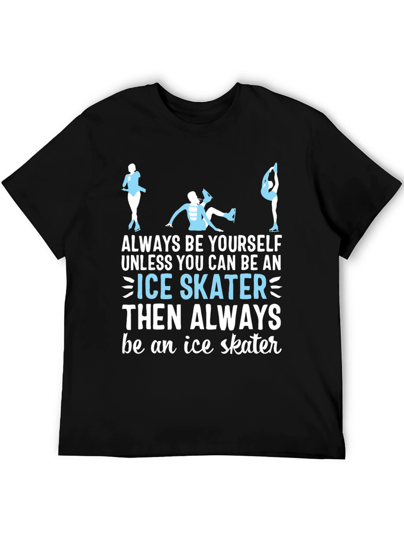 Black Ice Skater T-Shirt: Always Be Yourself Apparel view 5