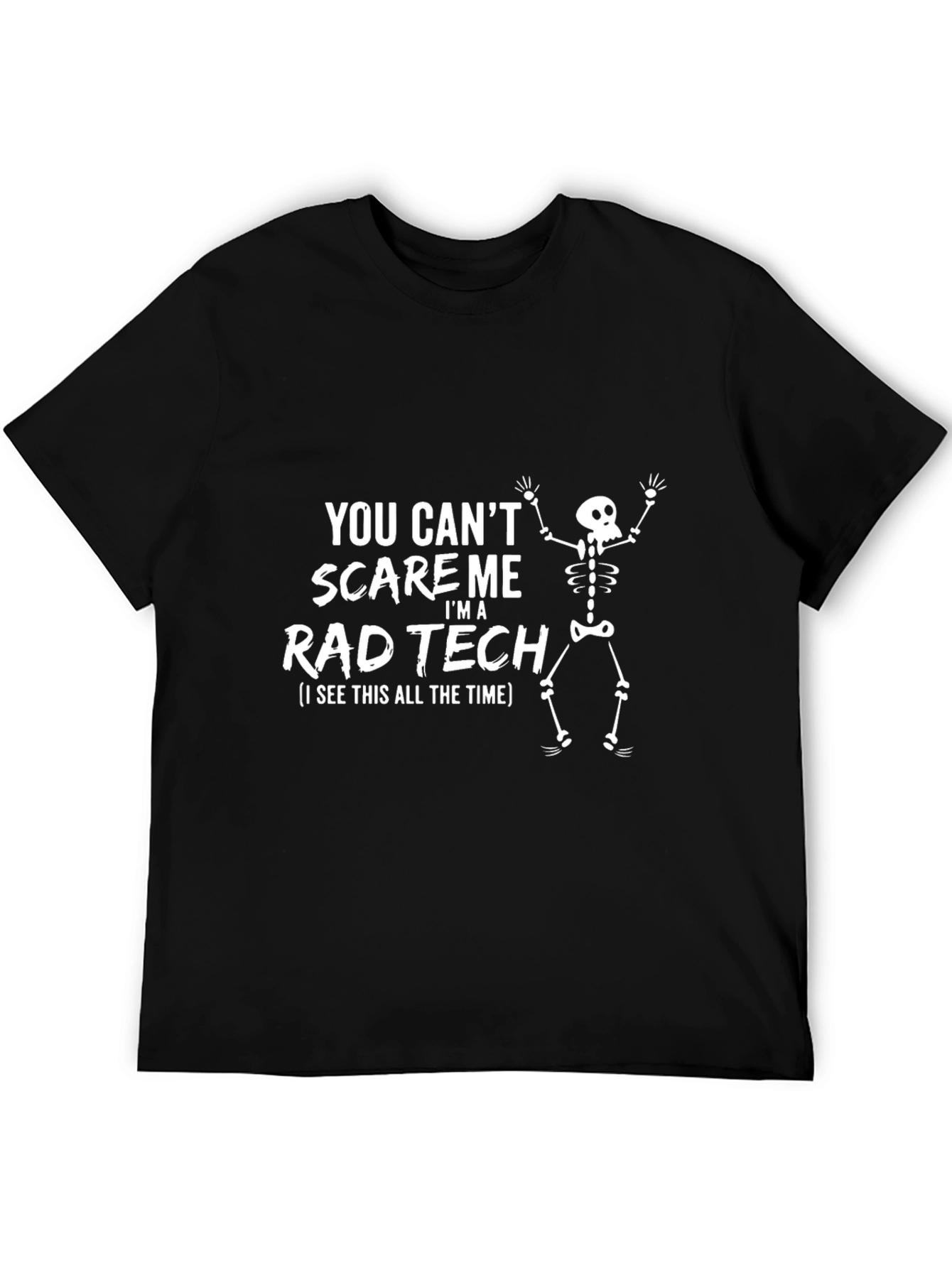 Black Rad Tech T-Shirt - You Can't Scare Me view 5